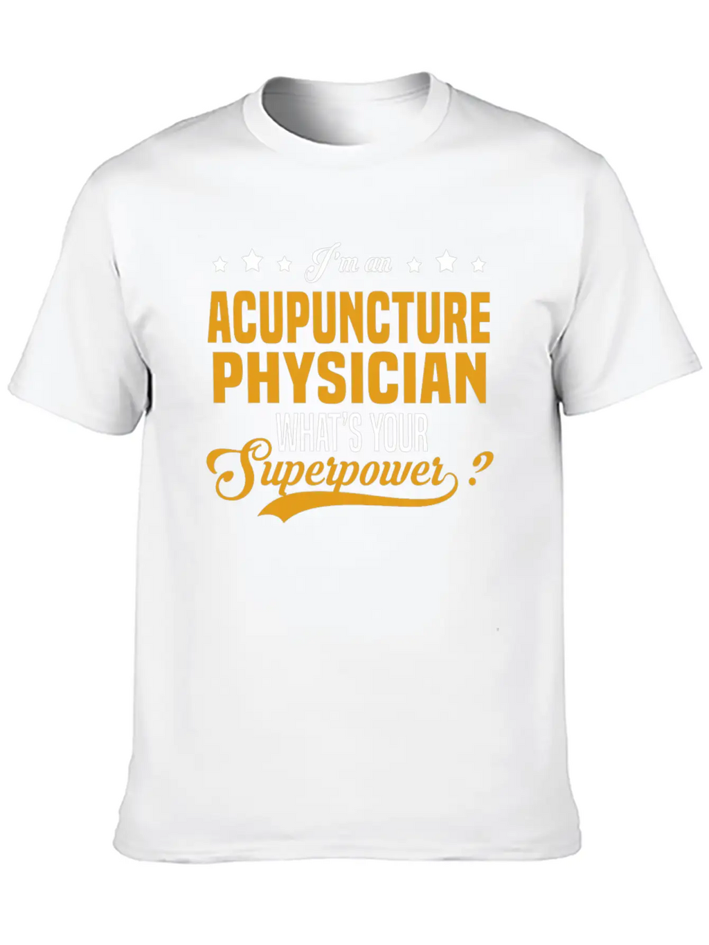 Acupuncture Physician Stylish Everyday T-Shirt – Unisex Basic Cotton Tee