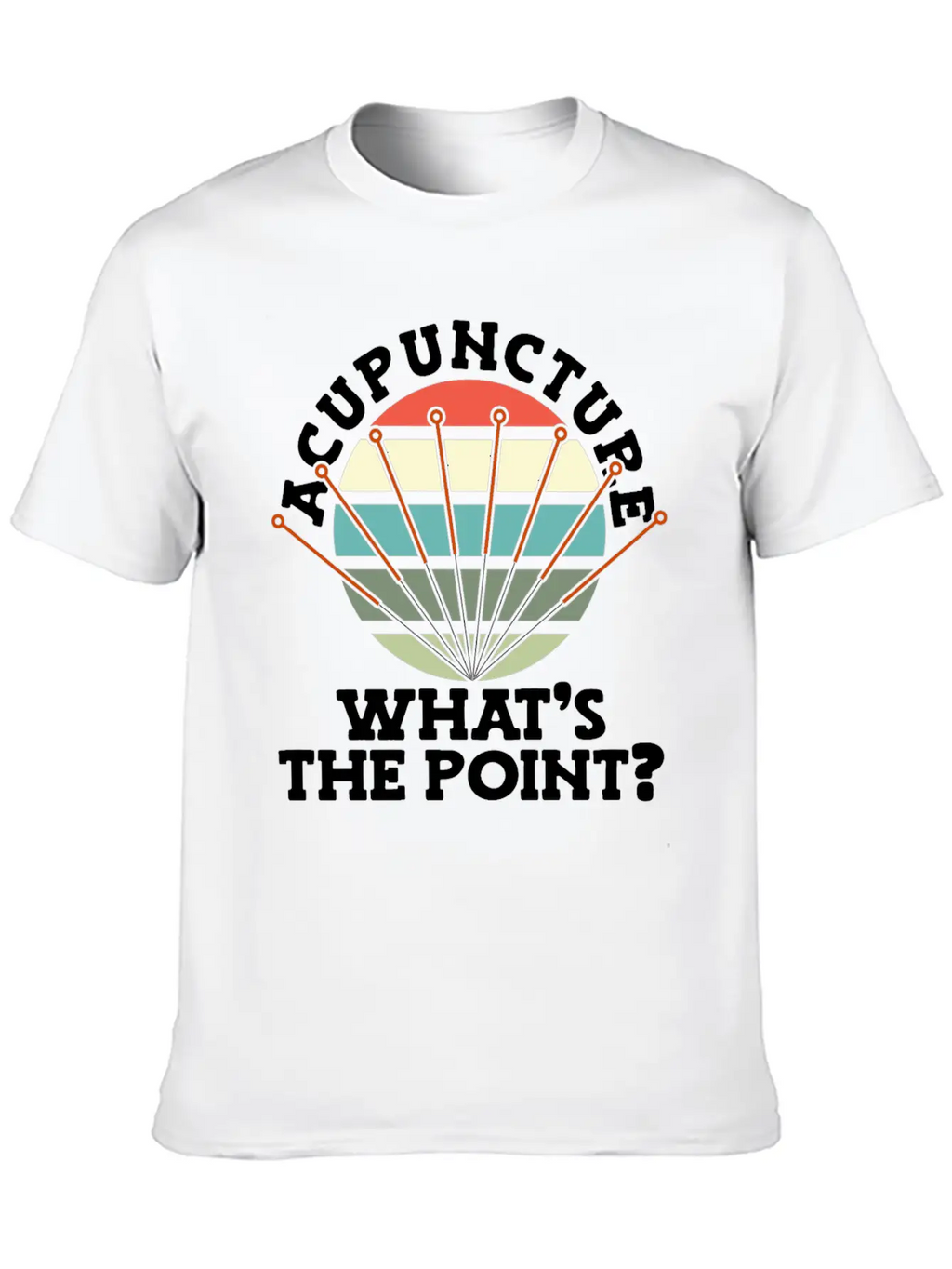 Acupuncture What's The Point Needle National Classic Fit Graphic Tee For Daily Comfort – Unisex Cotton Shirt