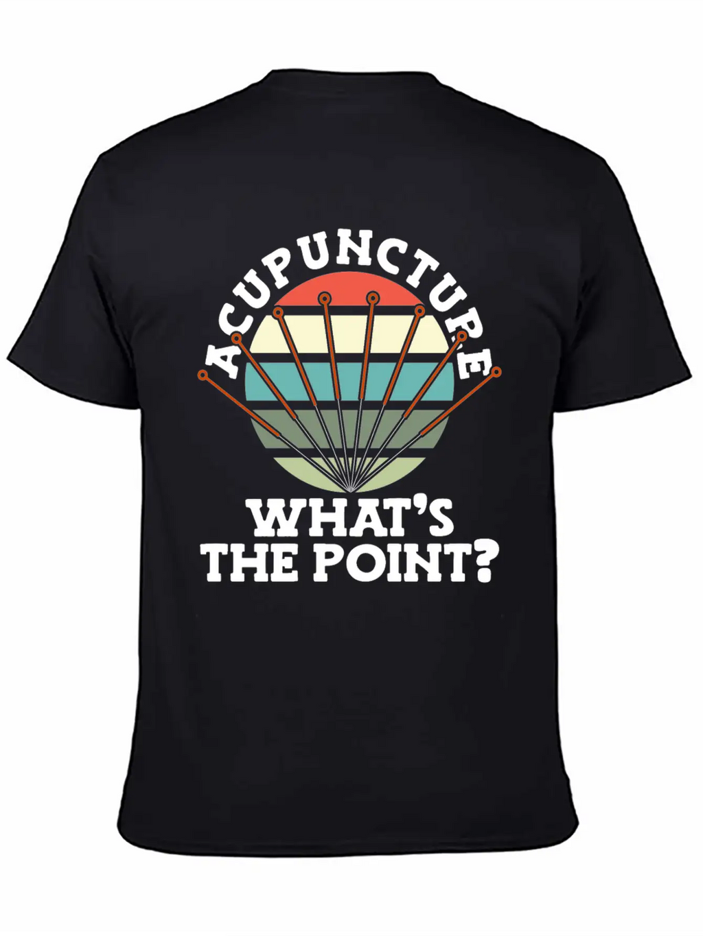 Acupuncture What's The Point Needle National Classic Fit Graphic Tee For Daily Comfort – Unisex Cotton Shirt