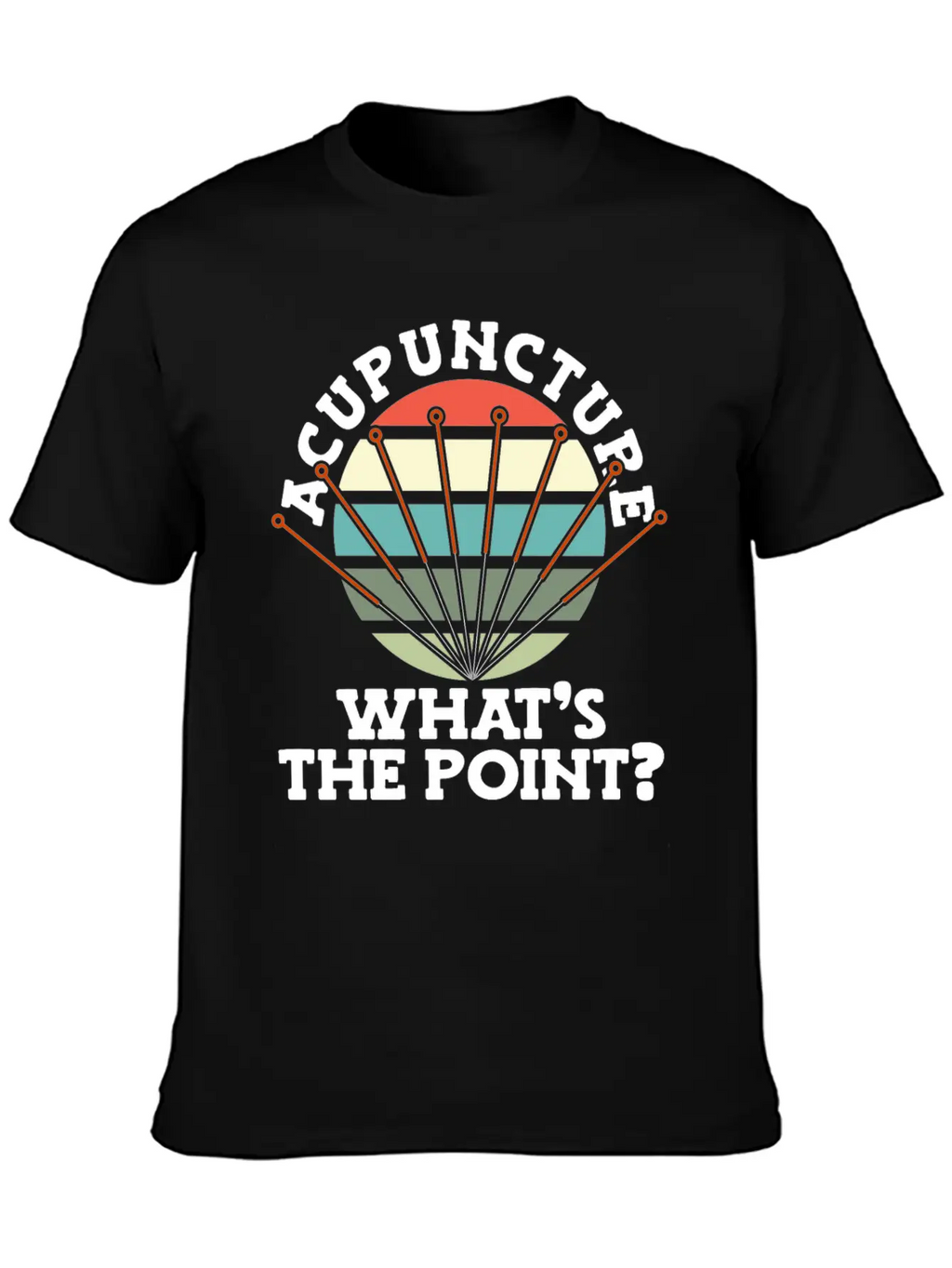 Acupuncture What's The Point Needle National Classic Fit Graphic Tee For Daily Comfort – Unisex Cotton Shirt