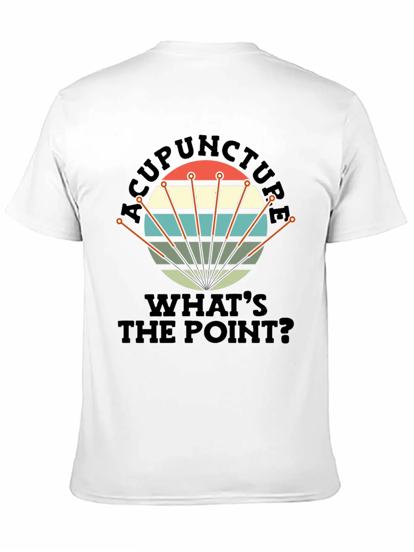 Acupuncture What's The Point Needle National Classic Fit Graphic Tee For Daily Comfort – Unisex Cotton Shirt