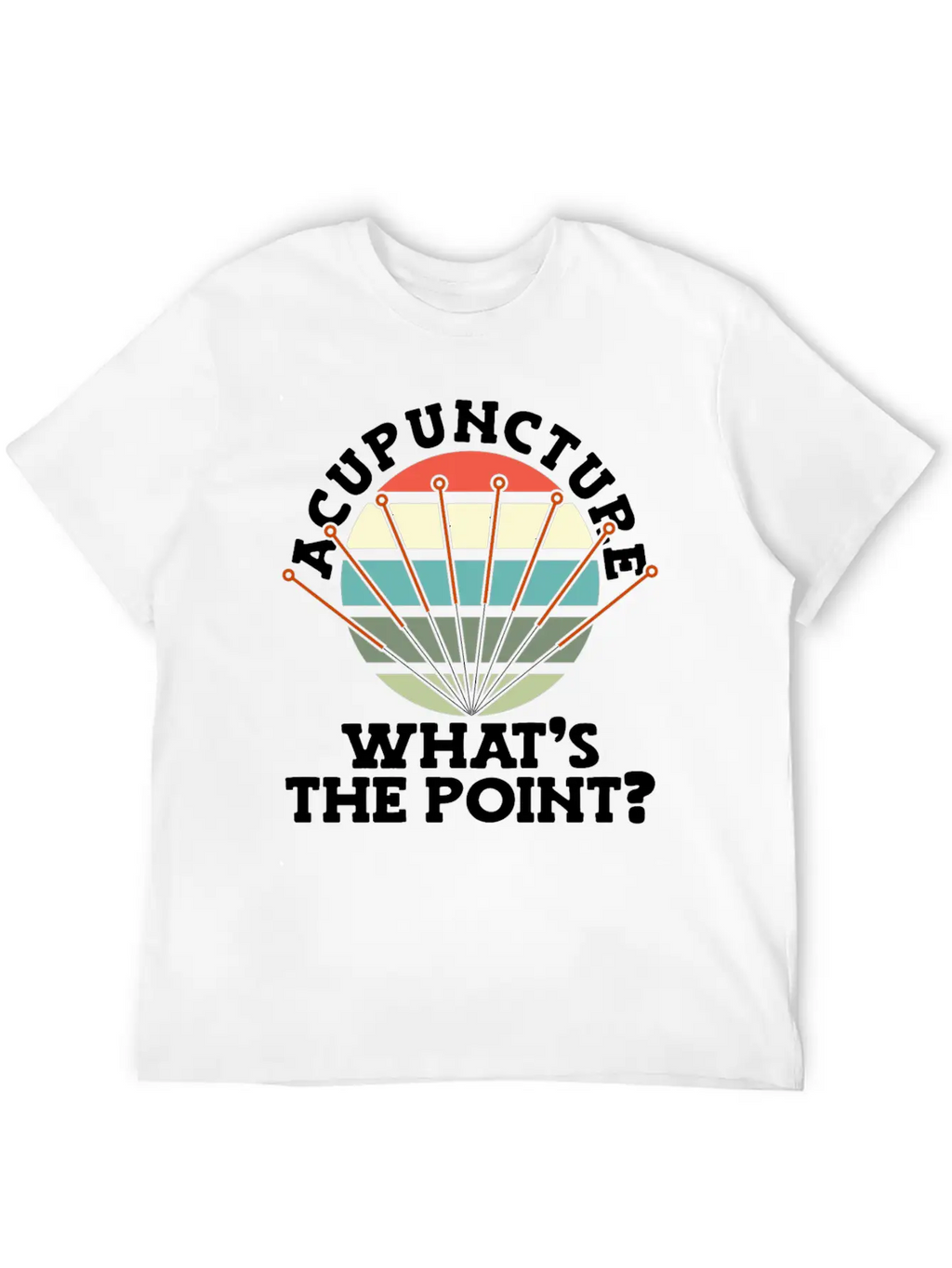 Acupuncture What's The Point Needle National Classic Fit Graphic Tee For Daily Comfort – Unisex Cotton Shirt