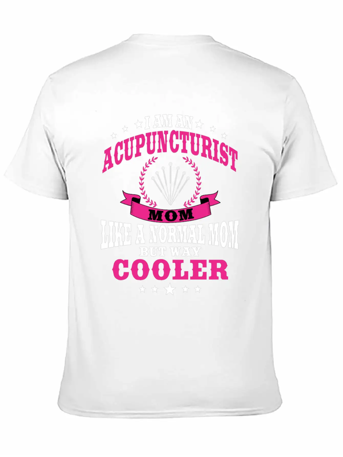 Acupuncturist Mom Acupuncture Women Classic Cotton Tee – Unisex Comfort For Any Season