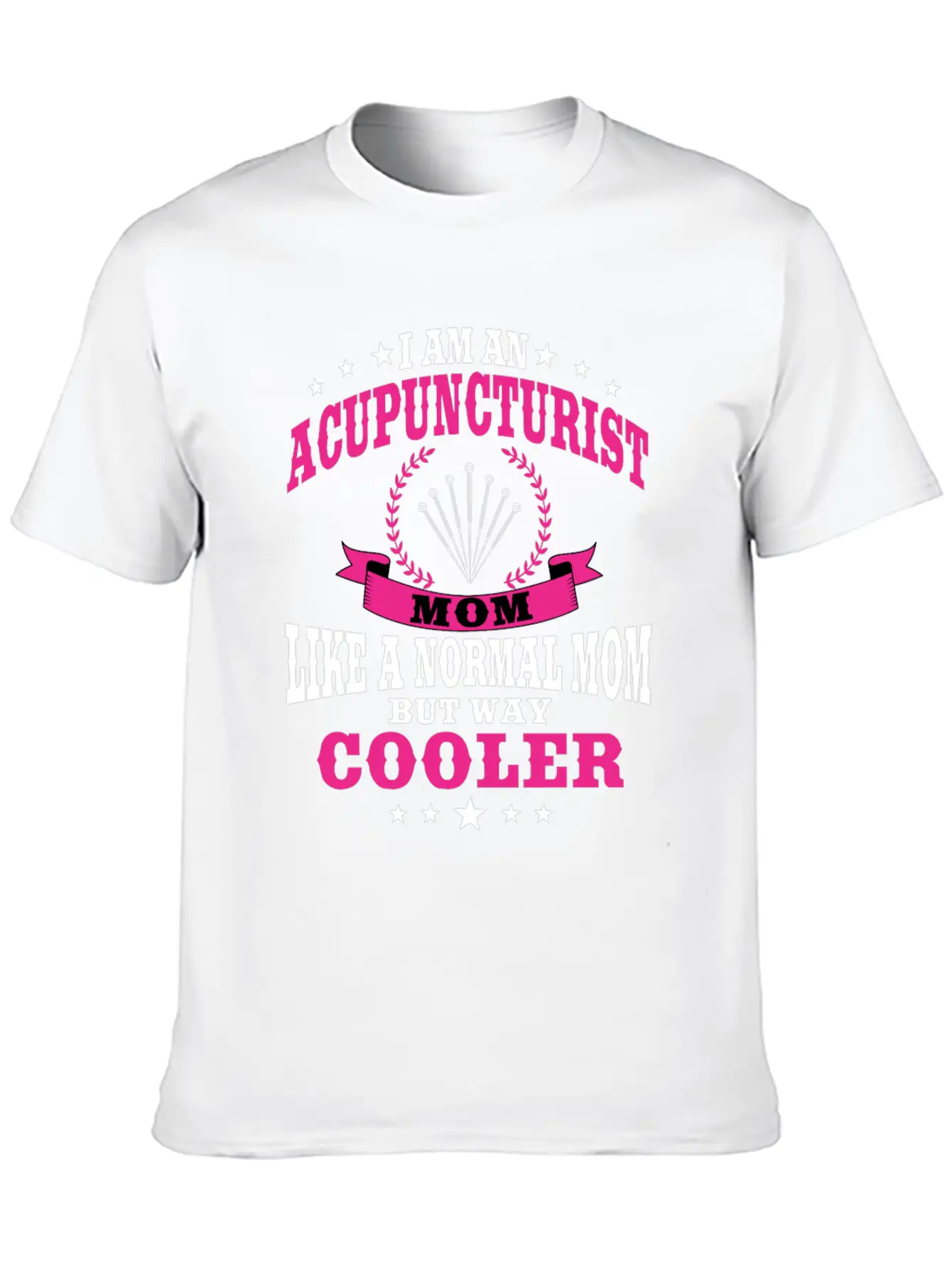 Acupuncturist Mom Acupuncture Women Classic Cotton Tee – Unisex Comfort For Any Season
