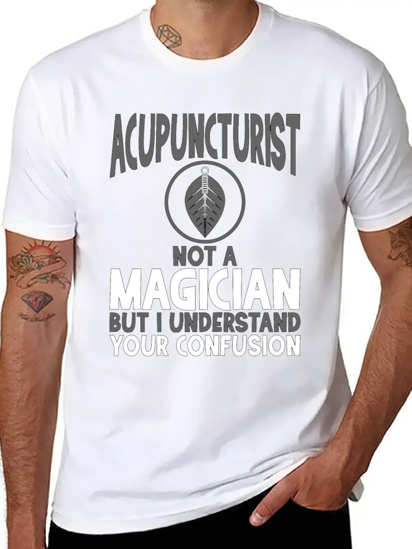 Acupuncturist Not A Magician Understand Your Classic Crew Neck Graphic Tee – Everyday Minimal Look