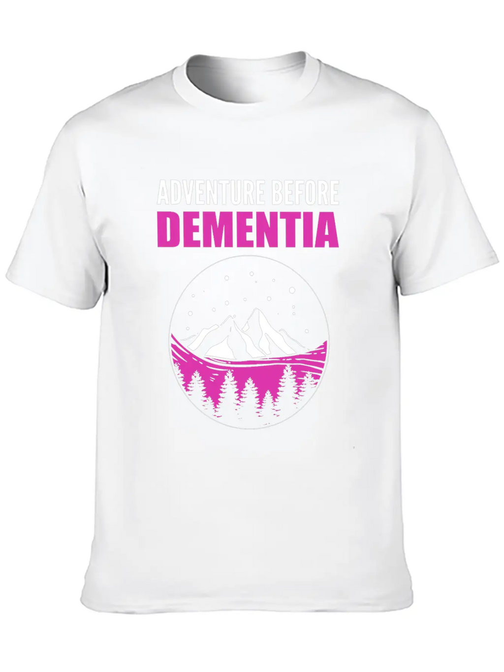 Adventure Before Dementia Caregiver Gift Comfortable Minimalist Graphic Tee – Summer Style Essential