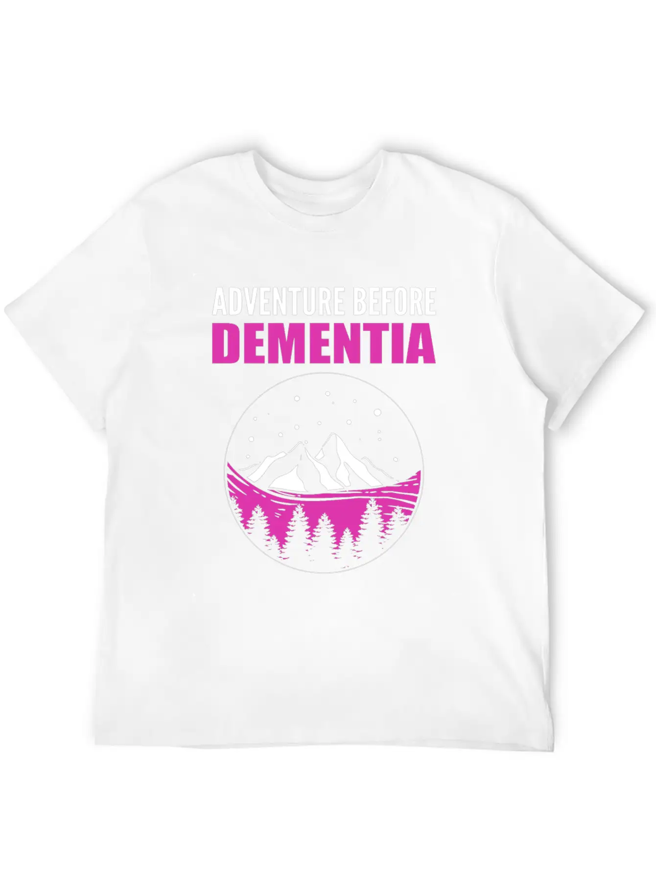 Adventure Before Dementia Caregiver Gift Comfortable Minimalist Graphic Tee – Summer Style Essential