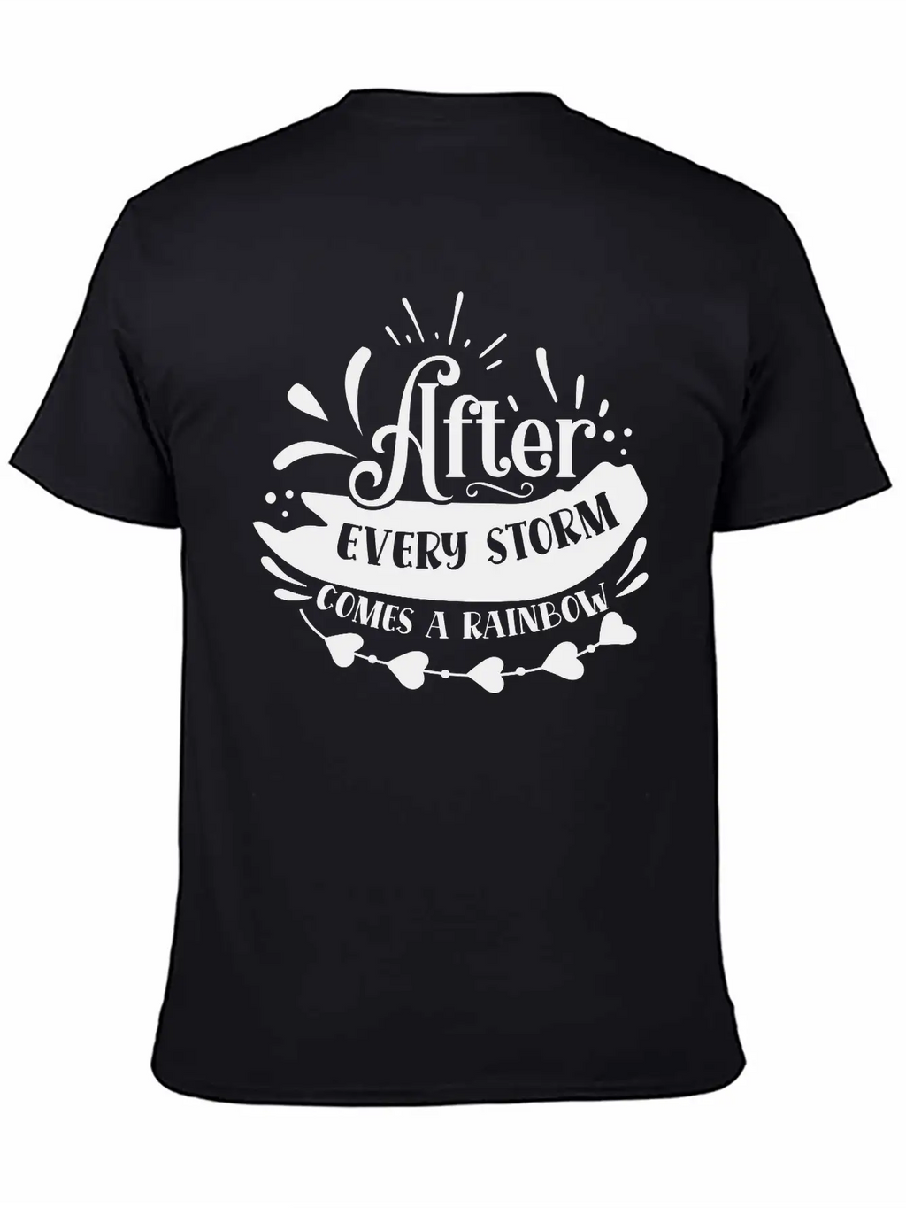 After Every Storm Comes A Rainbow Classic Fit Graphic Tee For Daily Comfort – Unisex Cotton Shirt