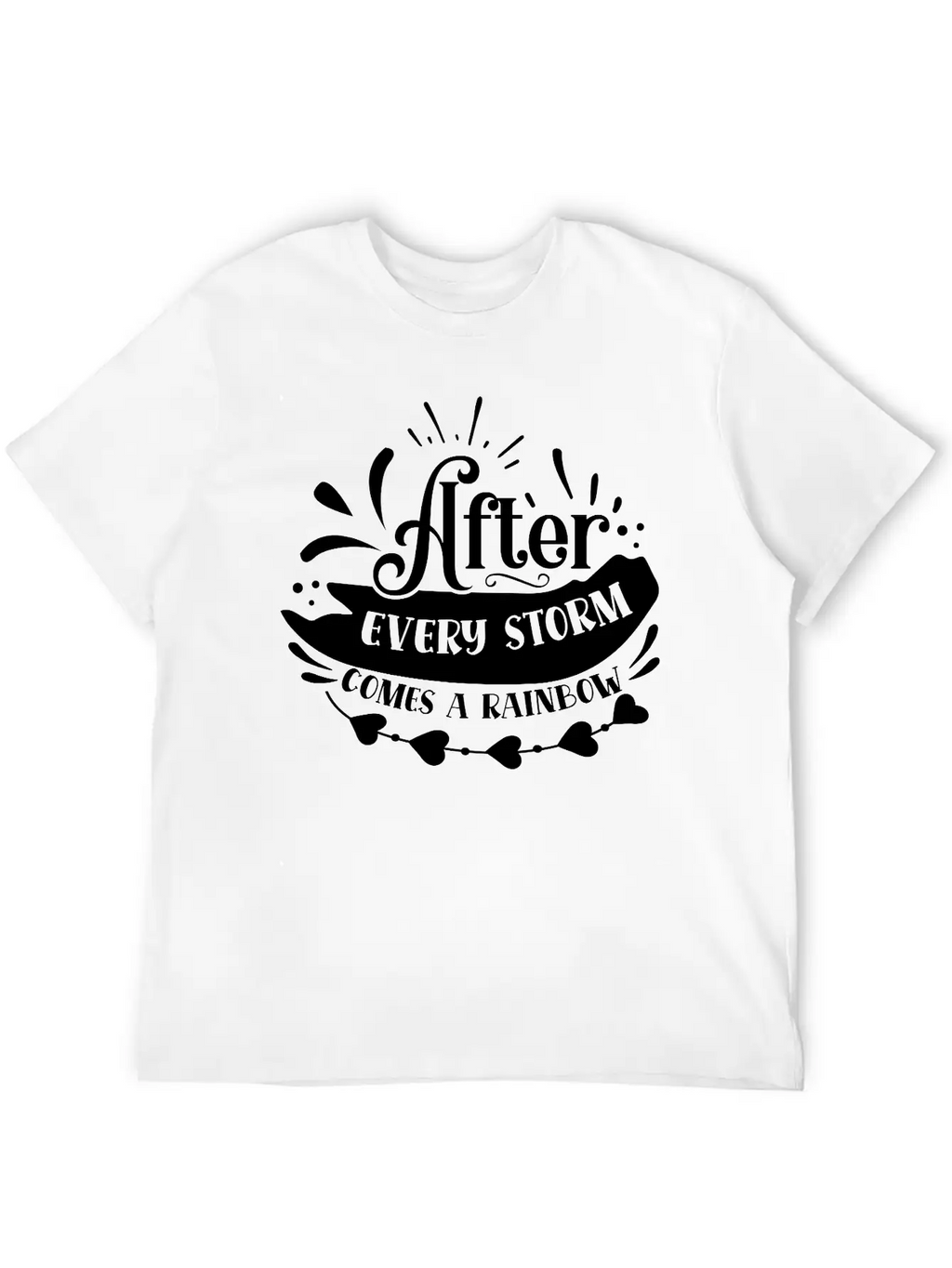 After Every Storm Comes A Rainbow Classic Fit Graphic Tee For Daily Comfort – Unisex Cotton Shirt