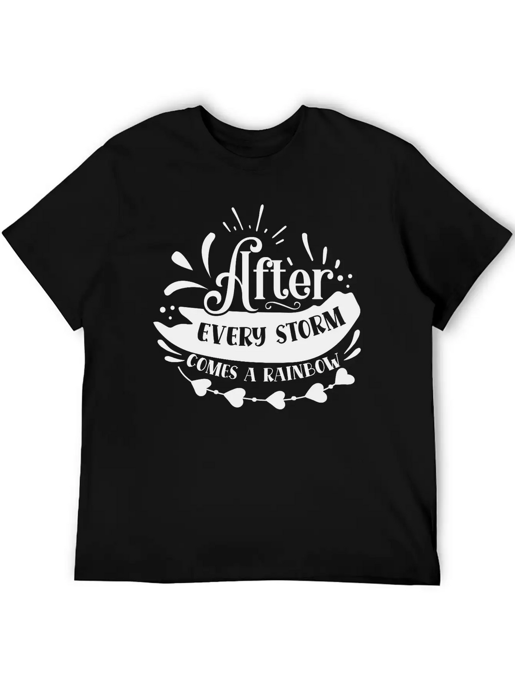After Every Storm Comes A Rainbow Classic Fit Graphic Tee For Daily Comfort – Unisex Cotton Shirt