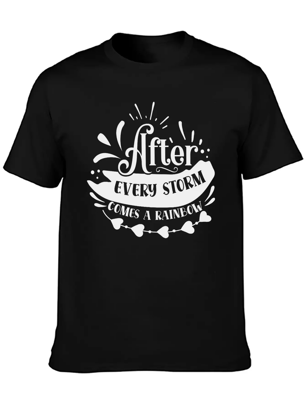 After Every Storm Comes A Rainbow Classic Fit Graphic Tee For Daily Comfort – Unisex Cotton Shirt