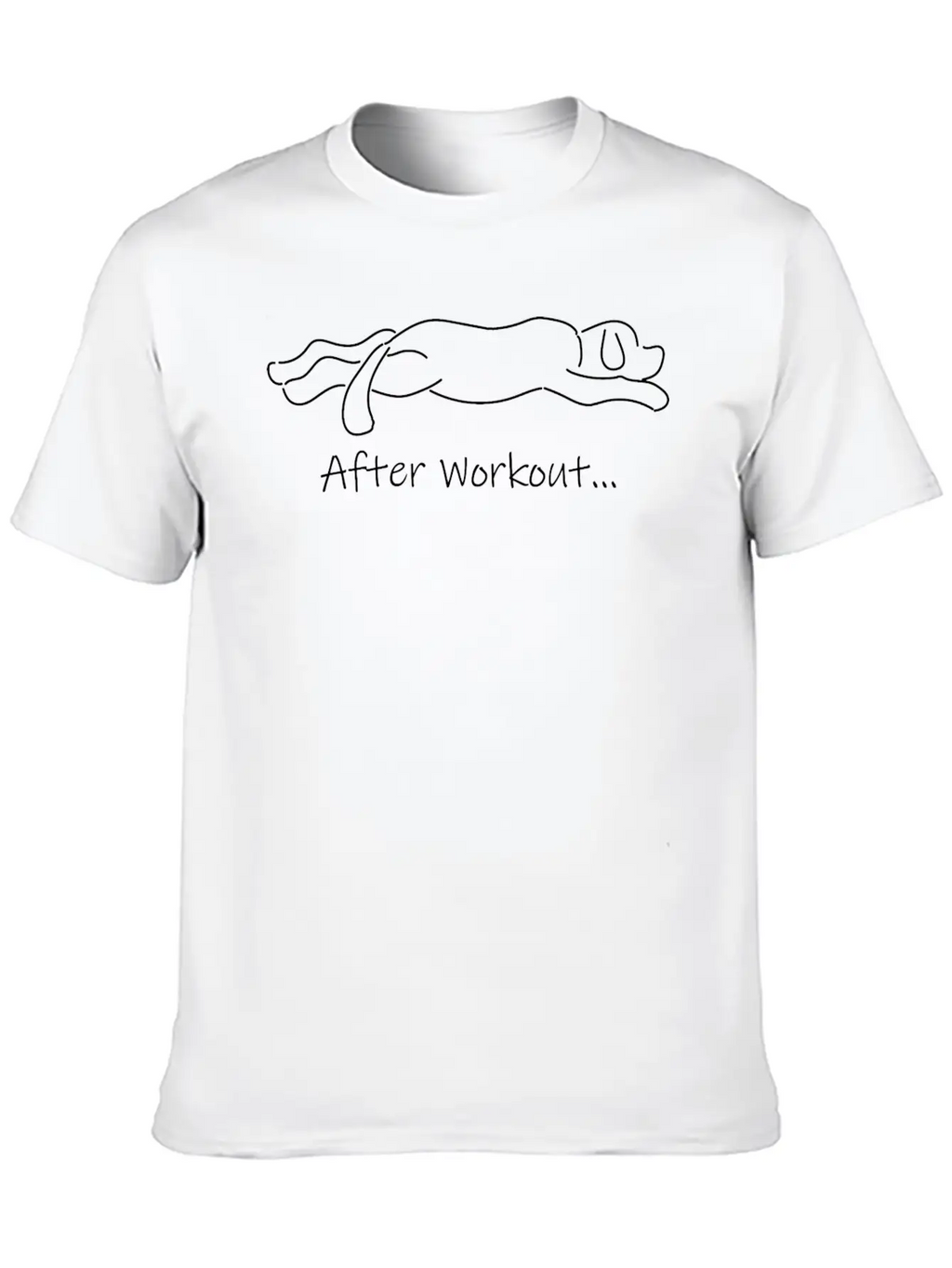 After Workout, Workout Shirt, Funny Shirt, Dog Tee Relaxed Everyday Tee – Lightweight And Durable Cotton