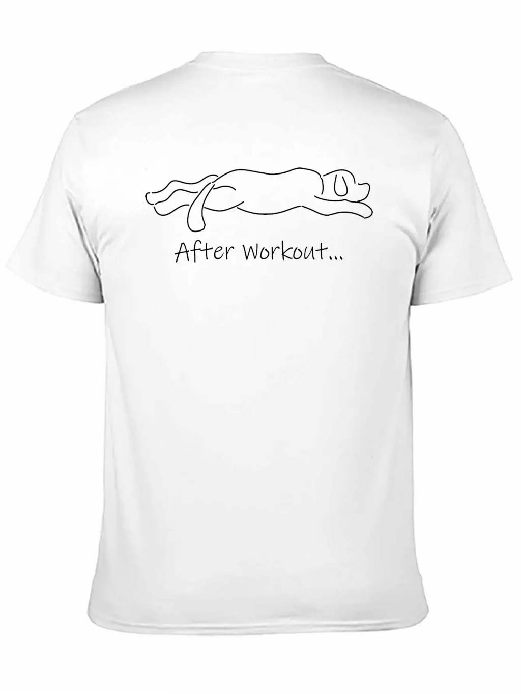 After Workout, Workout Shirt, Funny Shirt, Dog Tee Relaxed Everyday Tee – Lightweight And Durable Cotton