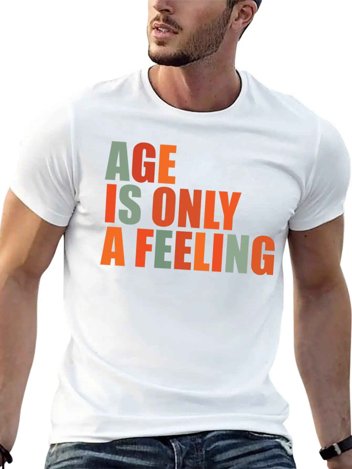 Age Is Only A Feeling Classic Fit Graphic Tee For Daily Comfort – Unisex Cotton Shirt