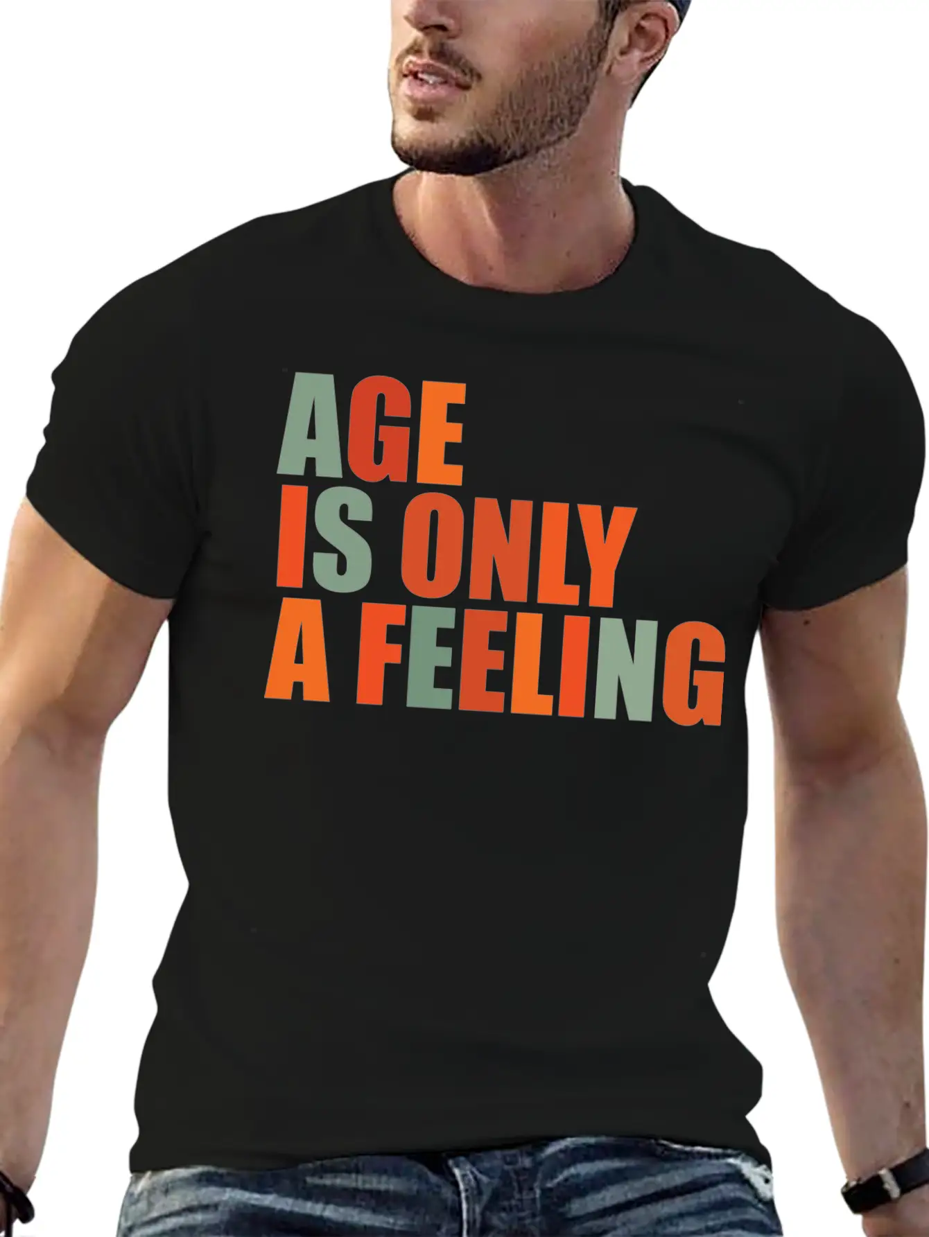 Age Is Only A Feeling Classic Fit Graphic Tee For Daily Comfort – Unisex Cotton Shirt