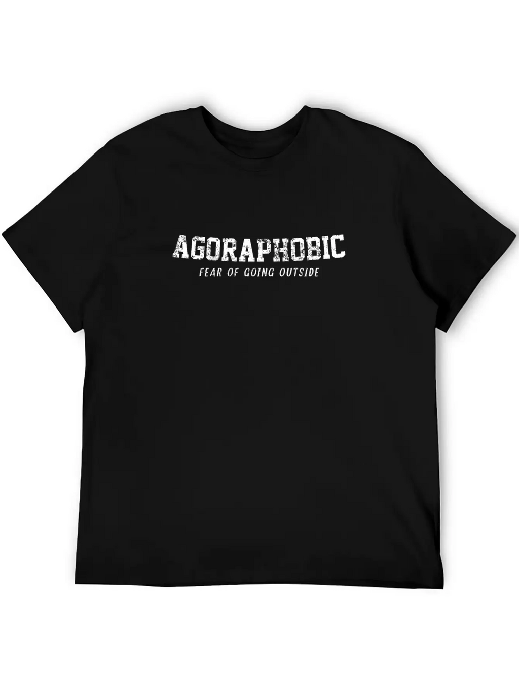 Agoraphobic Fear Of Going Outside Breathable Soft Cotton T-Shirt – Timeless Casual Look
