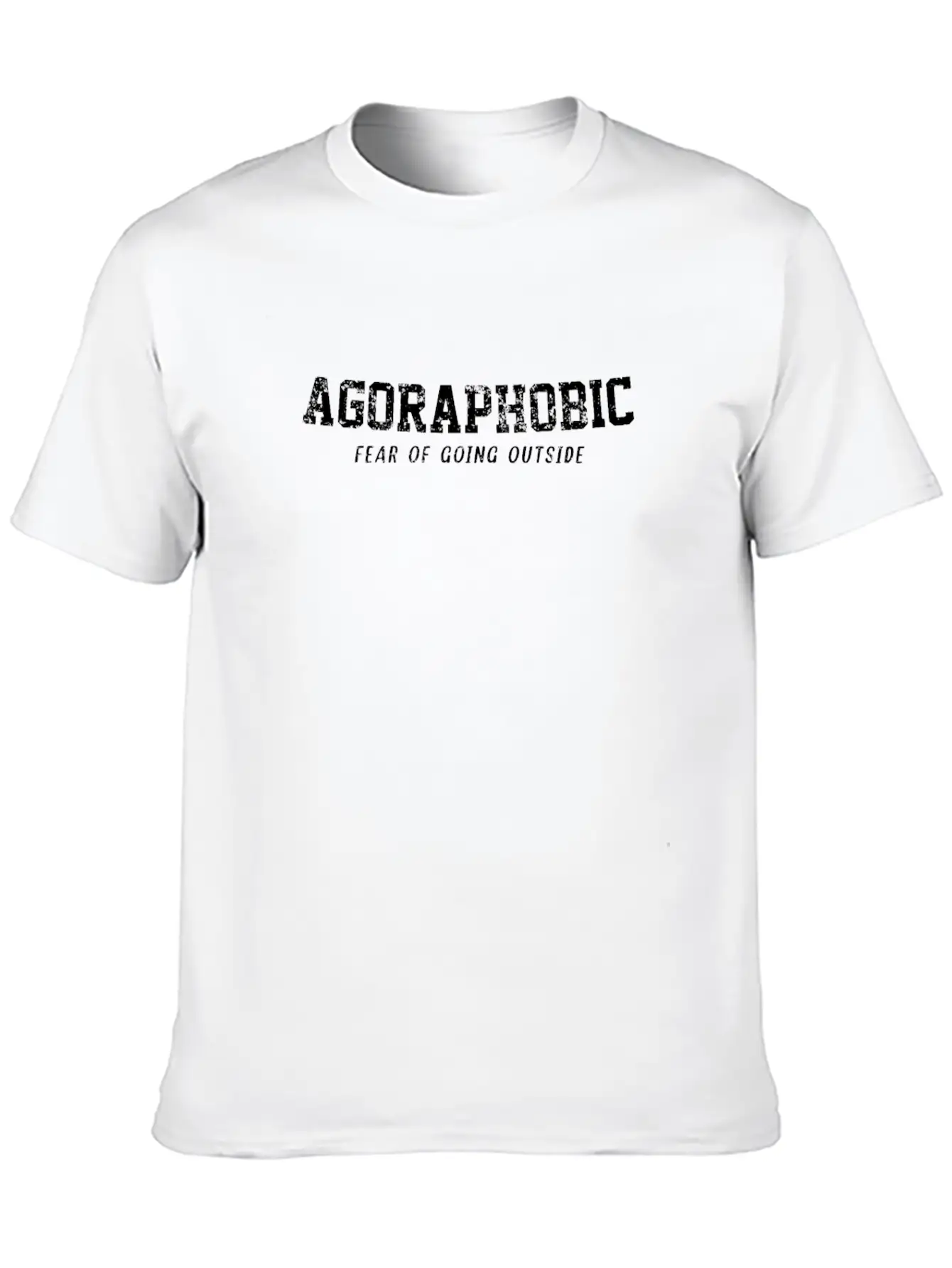 Agoraphobic Fear Of Going Outside Breathable Soft Cotton T-Shirt – Timeless Casual Look