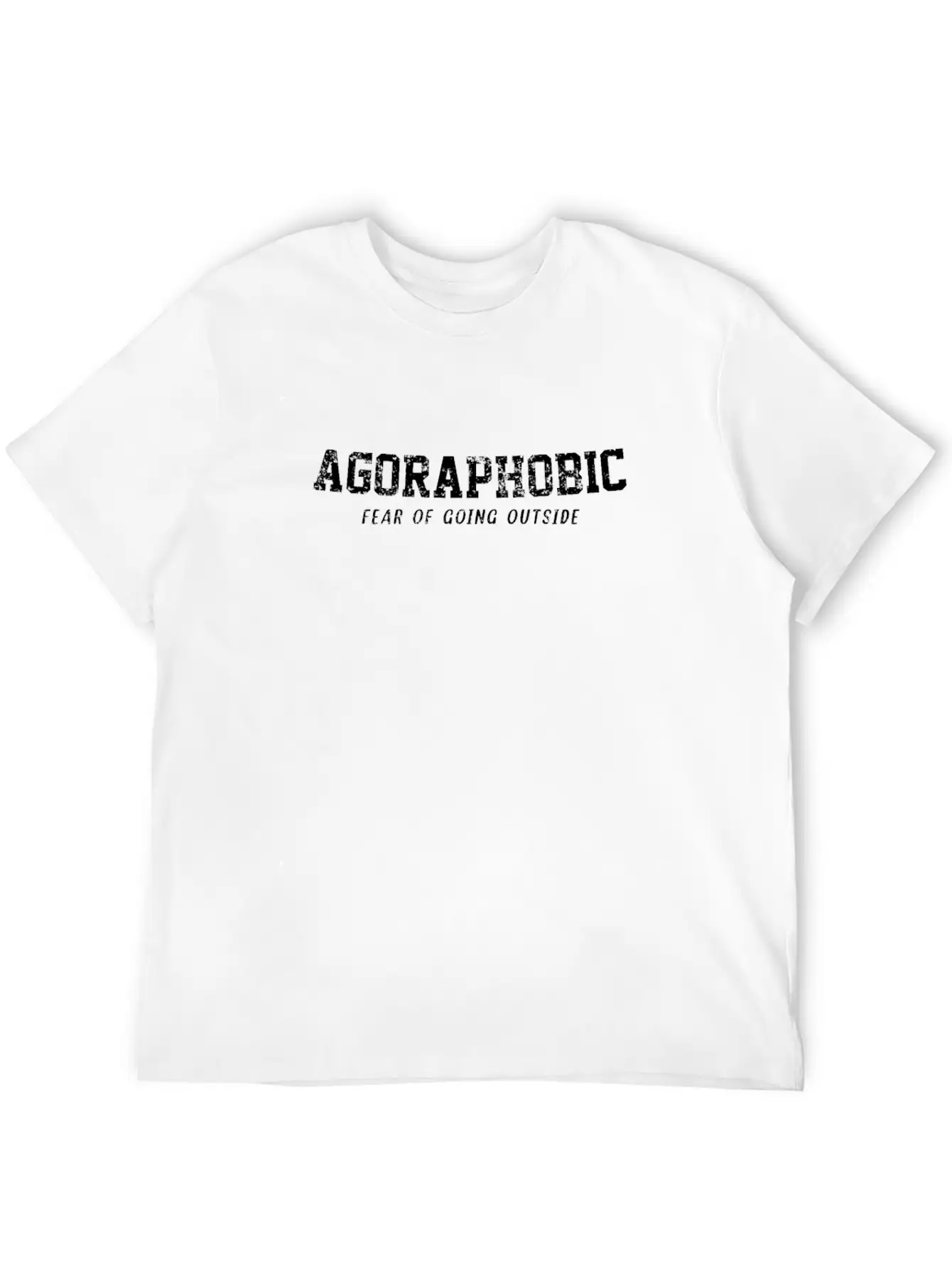 Agoraphobic Fear Of Going Outside Breathable Soft Cotton T-Shirt – Timeless Casual Look