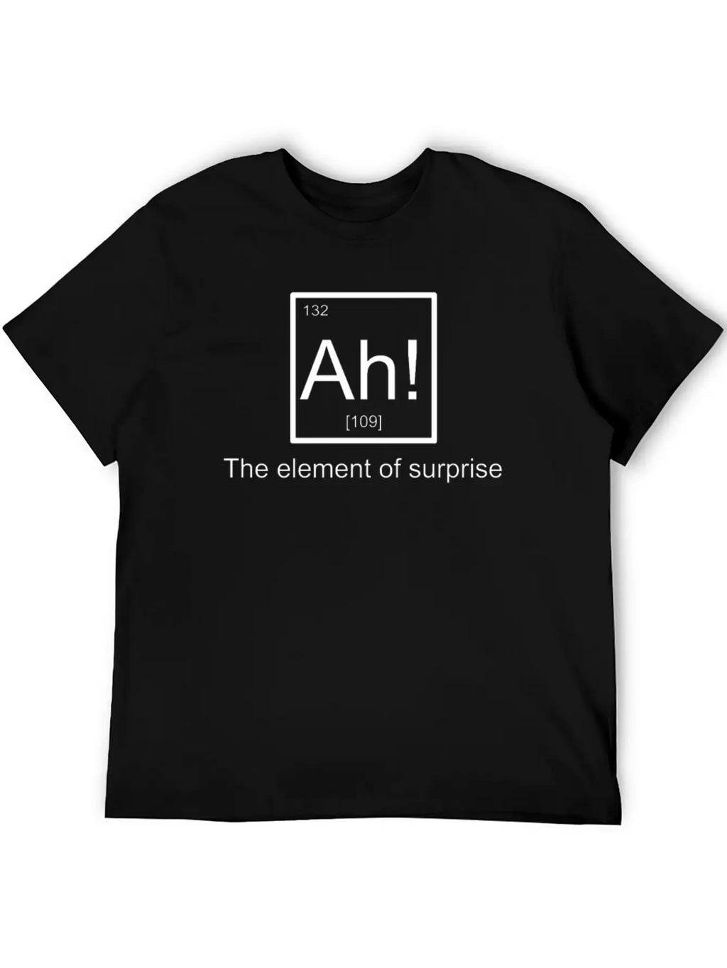 Ah The Element Of Surprise Classic Cotton Tee – Unisex Comfort For Any Season