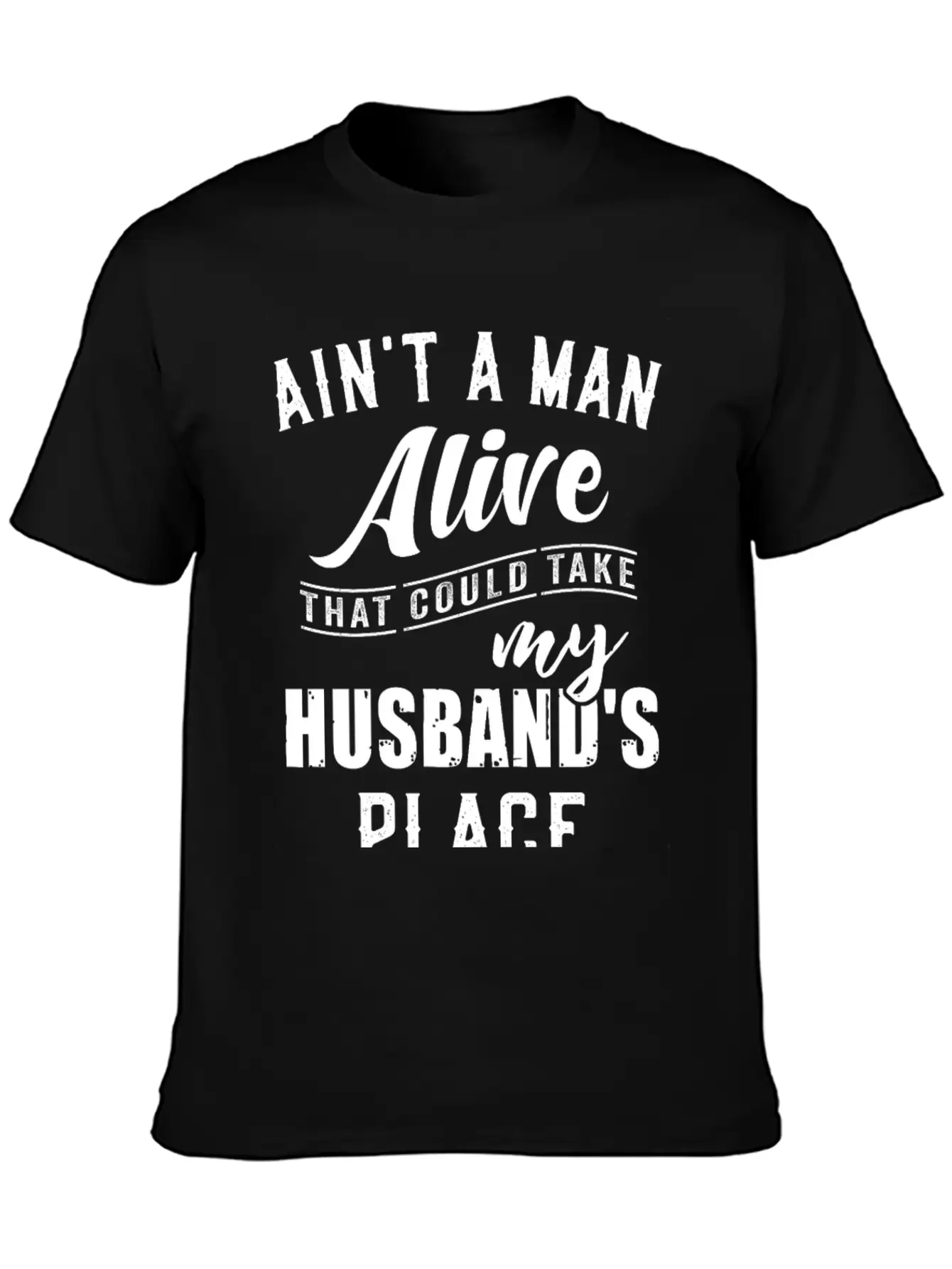 Ain T A Man Alive Family Gift Comfortable Minimalist Graphic Tee – Summer Style Essential