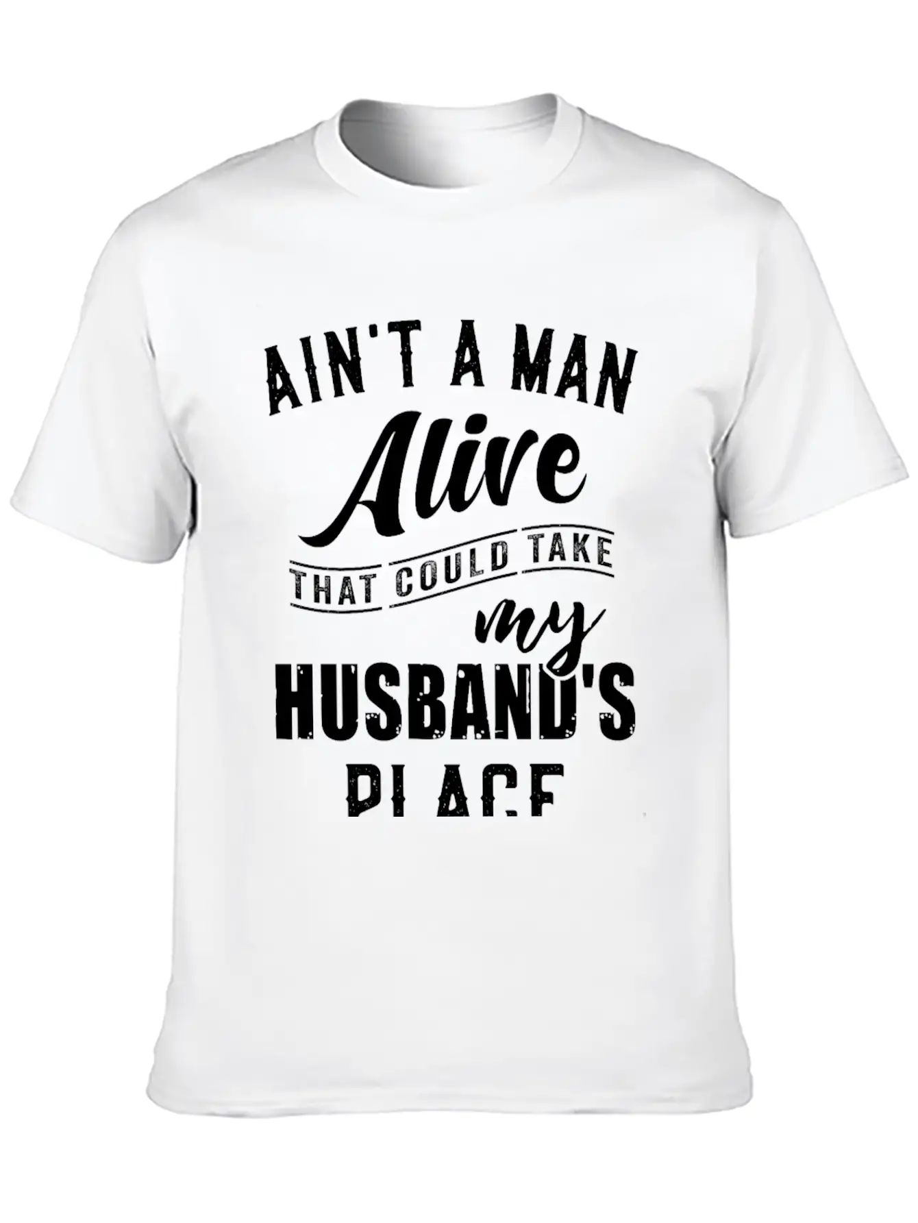 Ain T A Man Alive Family Gift Comfortable Minimalist Graphic Tee – Summer Style Essential