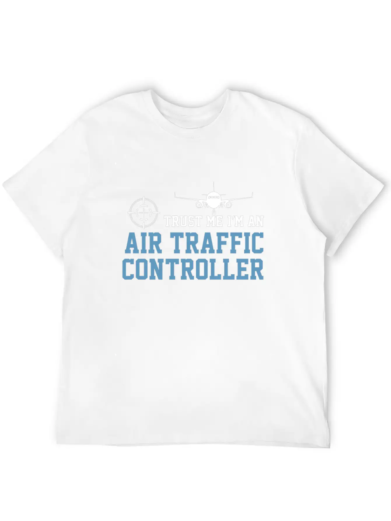 Airplane Trust Me I'm An ATC Air Traffic Basic Graphic T-Shirt – Daily Comfort In Soft Cotton