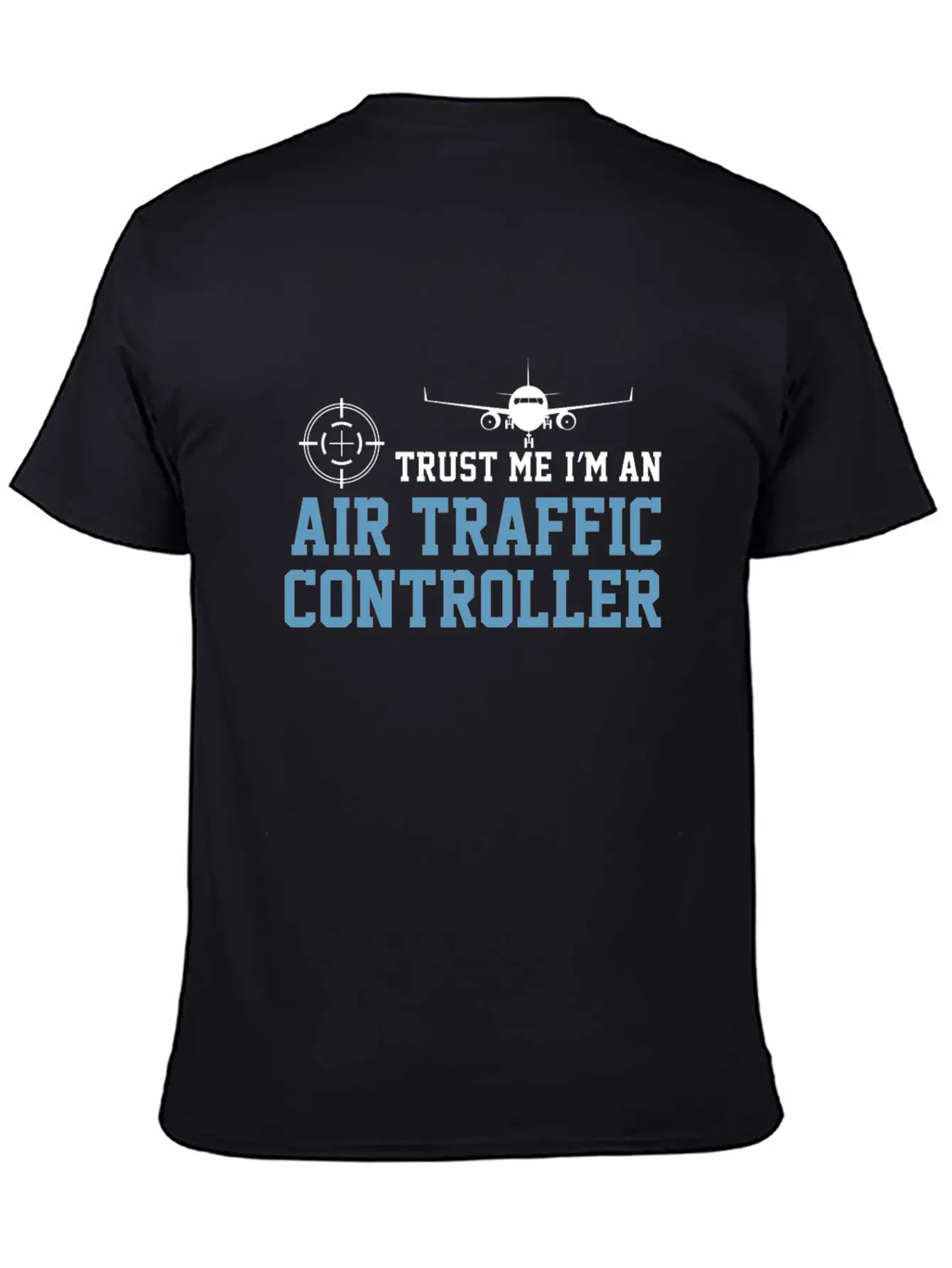 Airplane Trust Me I'm An ATC Air Traffic Basic Graphic T-Shirt – Daily Comfort In Soft Cotton