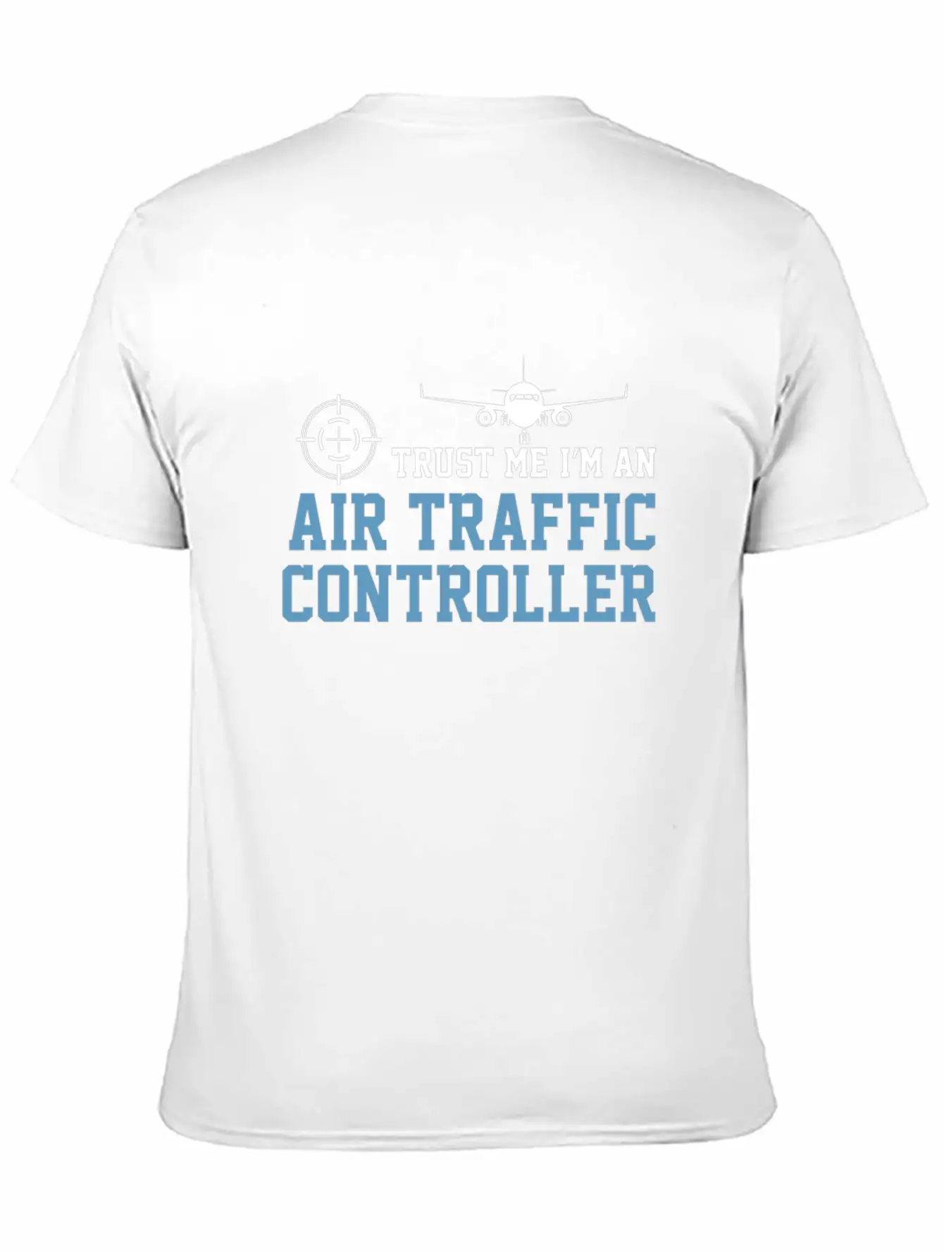 Airplane Trust Me I'm An ATC Air Traffic Basic Graphic T-Shirt – Daily Comfort In Soft Cotton