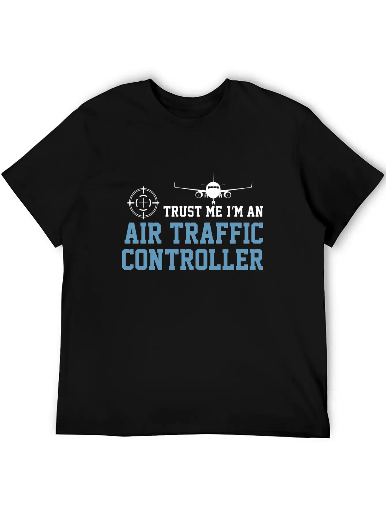 Airplane Trust Me I'm An ATC Air Traffic Basic Graphic T-Shirt – Daily Comfort In Soft Cotton