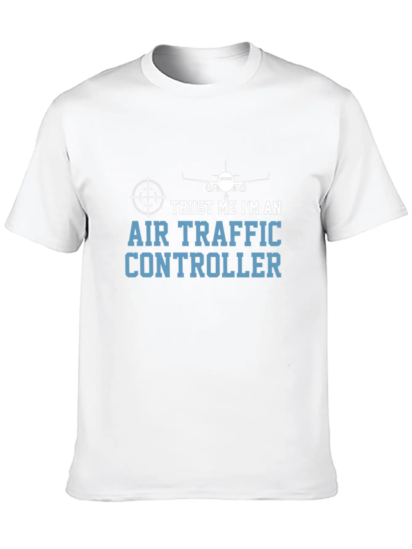 Airplane Trust Me I'm An ATC Air Traffic Basic Graphic T-Shirt – Daily Comfort In Soft Cotton