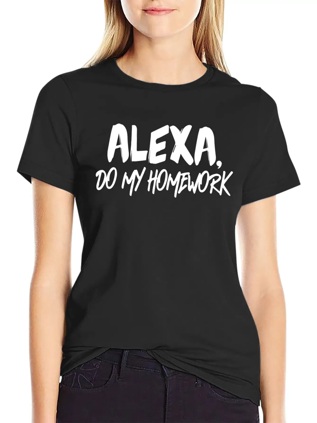 Alexa Do My Homework Voice Assistant Funny Quote Breathable Soft Cotton T-Shirt – Timeless Casual Look
