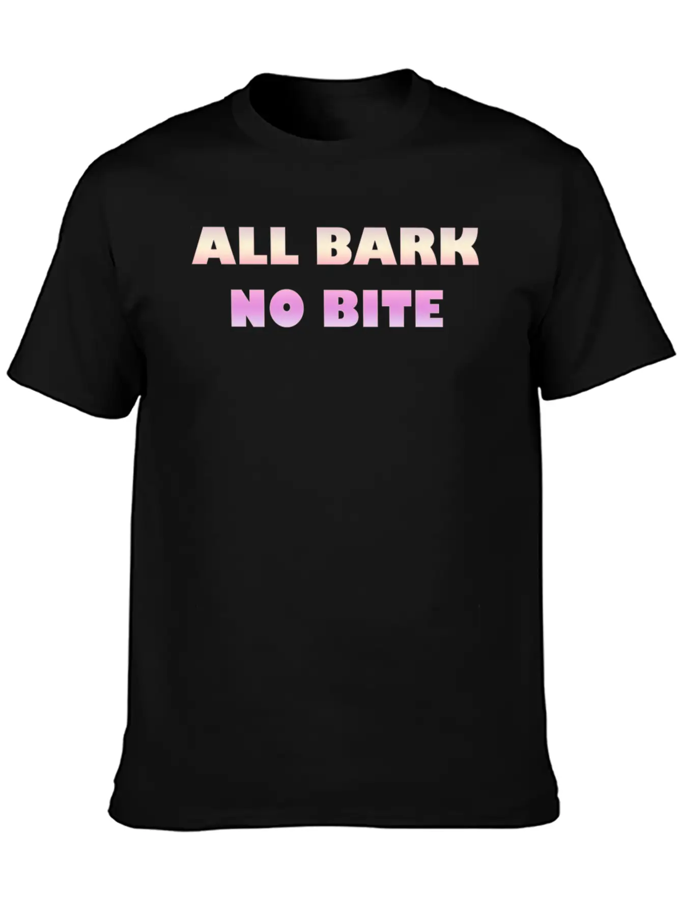 ALL BARK NO BITE Stylish Everyday T-Shirt – Unisex Basic Cotton Tee