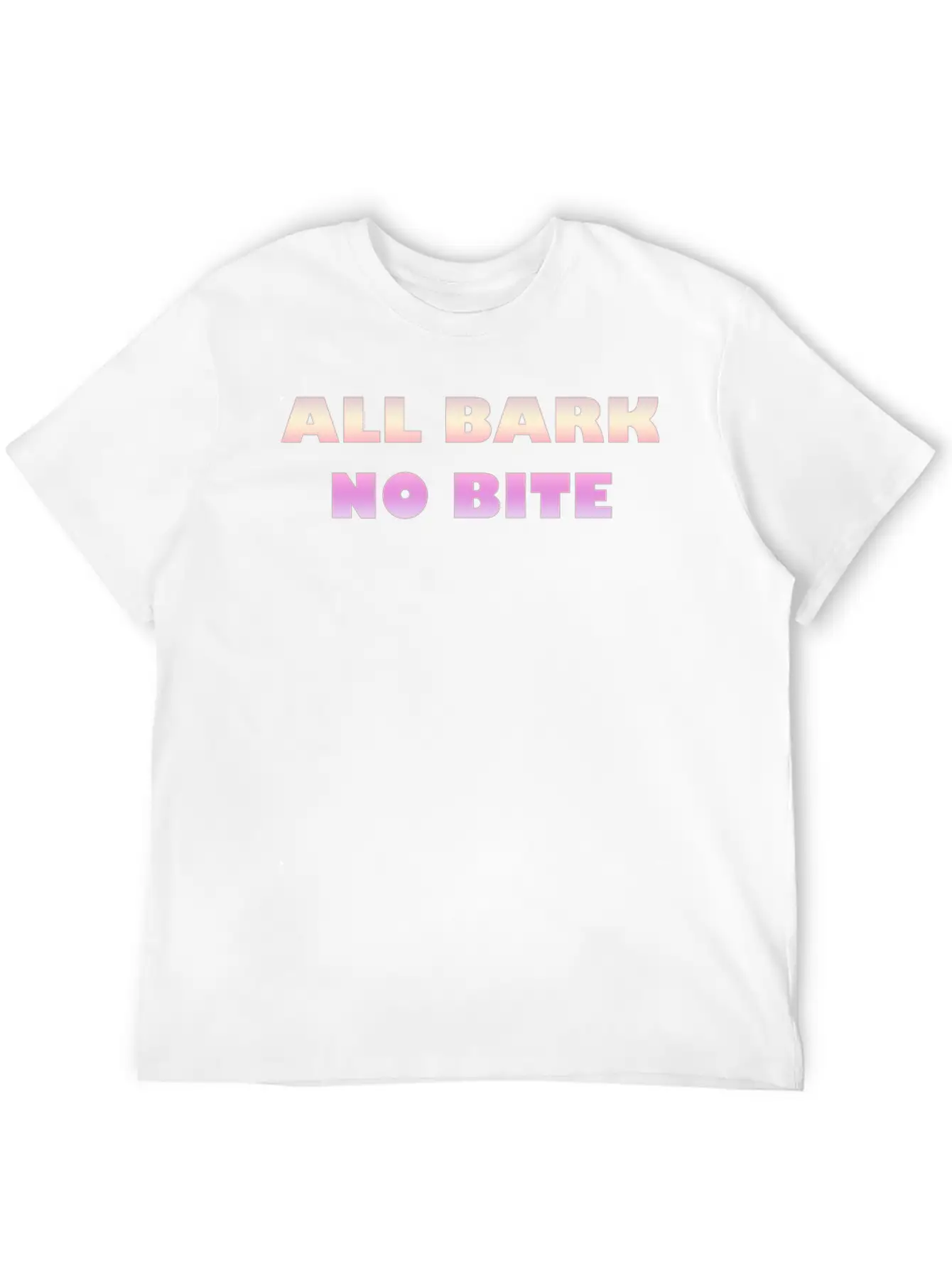 ALL BARK NO BITE Stylish Everyday T-Shirt – Unisex Basic Cotton Tee
