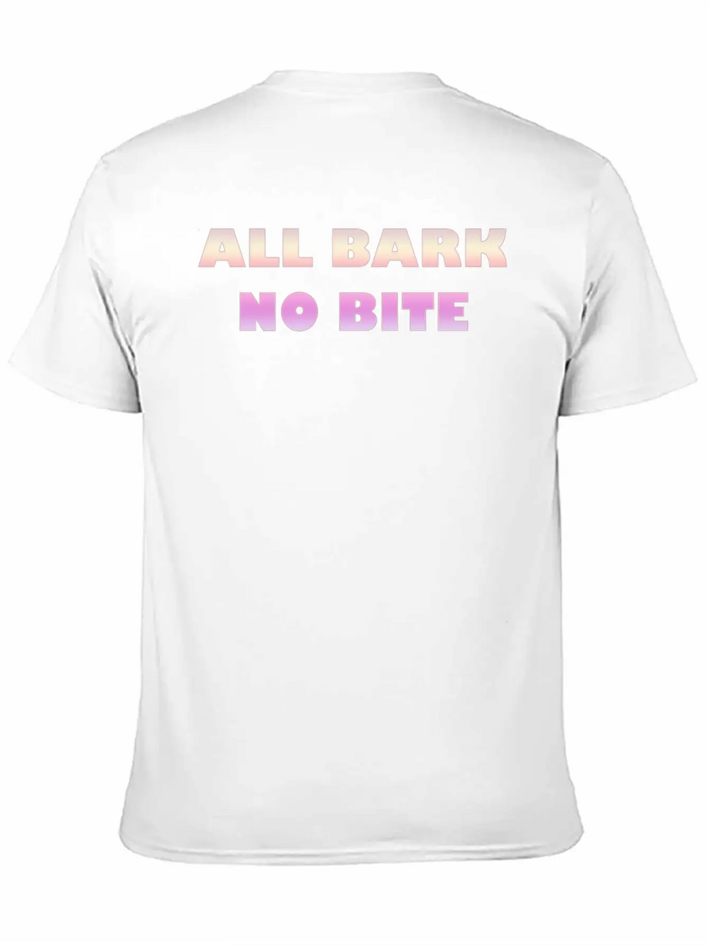 ALL BARK NO BITE Stylish Everyday T-Shirt – Unisex Basic Cotton Tee