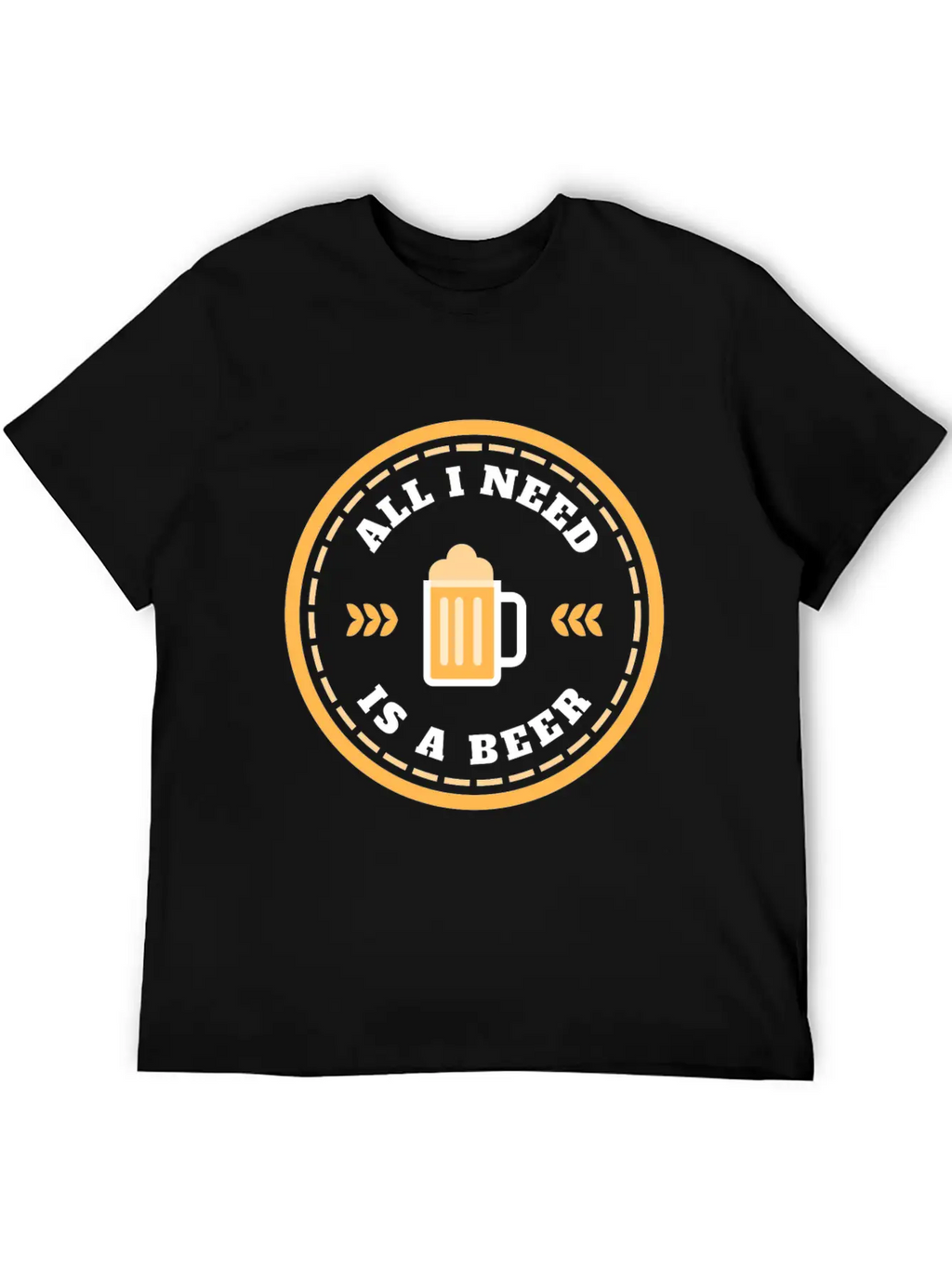 "All I Need Is A Beer" Relaxing Soothing Drinking Breathable Soft Cotton T-Shirt – Timeless Casual Look