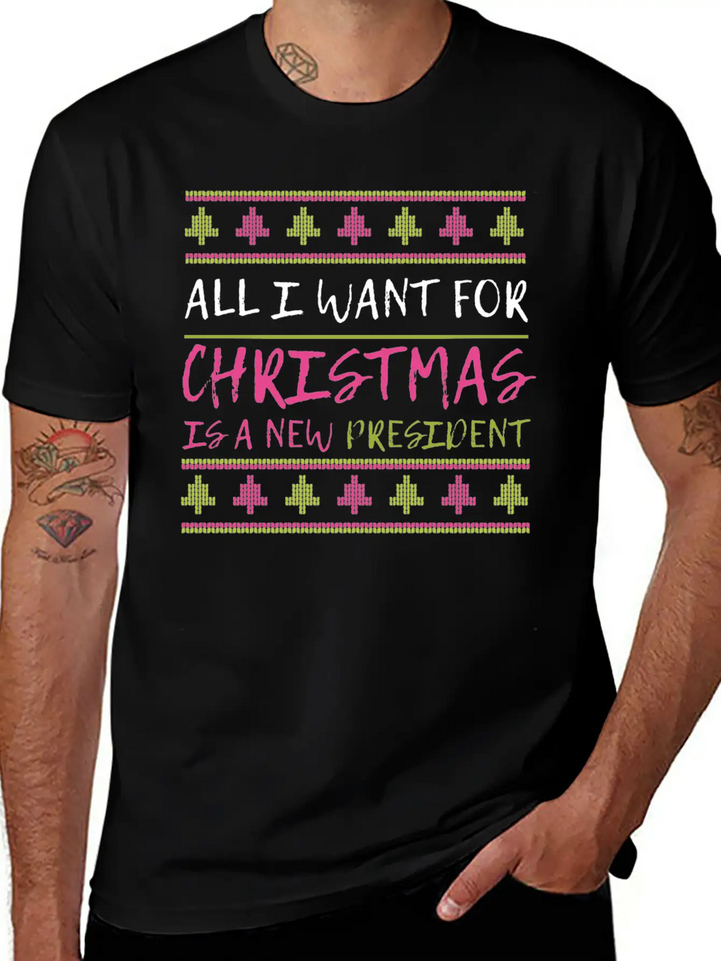 All I Want For Christmas Is A New President Xmas F Unisex Casual T-Shirt – Clean Design For Daily Comfort