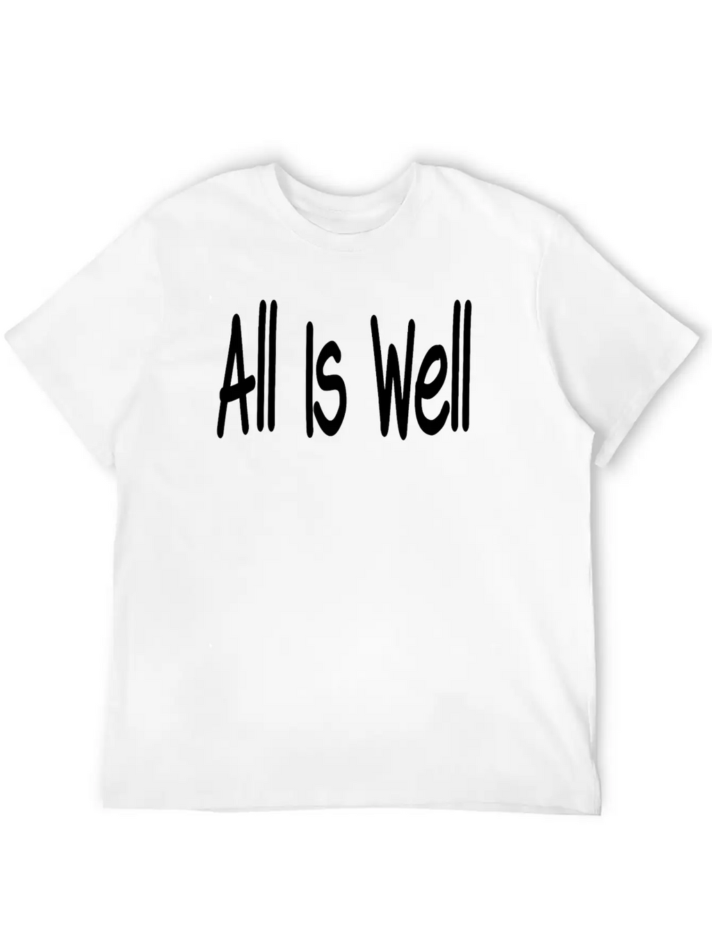 All Is Well Classic Fit Graphic Tee For Daily Comfort – Unisex Cotton Shirt