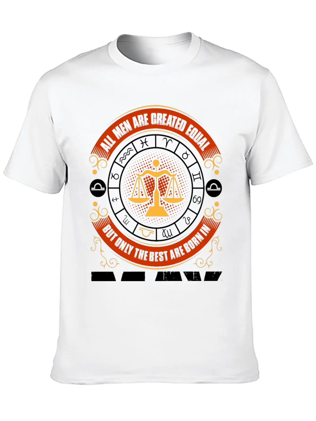 All Men Are Created Equal But Only The Best Are Classic Fit Graphic Tee For Daily Comfort – Unisex Cotton Shirt