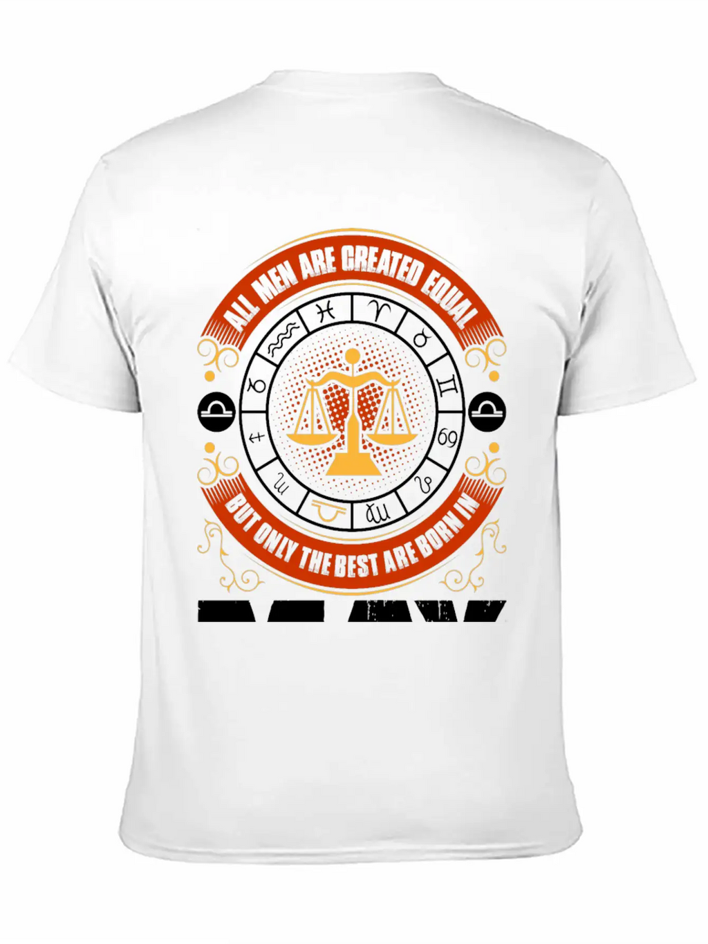 All Men Are Created Equal But Only The Best Are Classic Fit Graphic Tee For Daily Comfort – Unisex Cotton Shirt