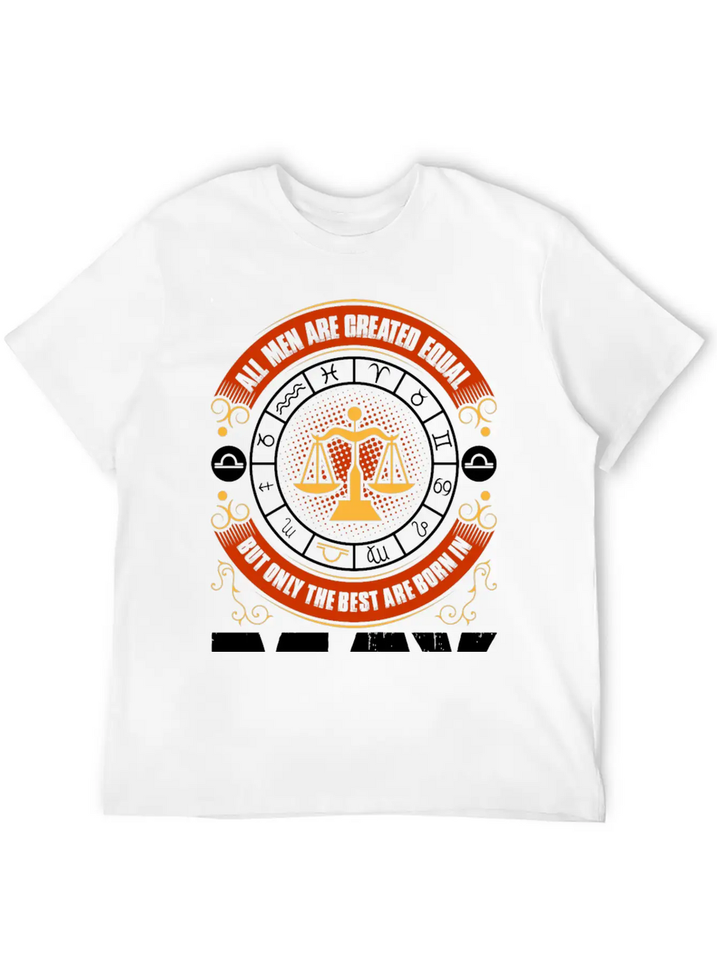 All Men Are Created Equal But Only The Best Are Classic Fit Graphic Tee For Daily Comfort – Unisex Cotton Shirt