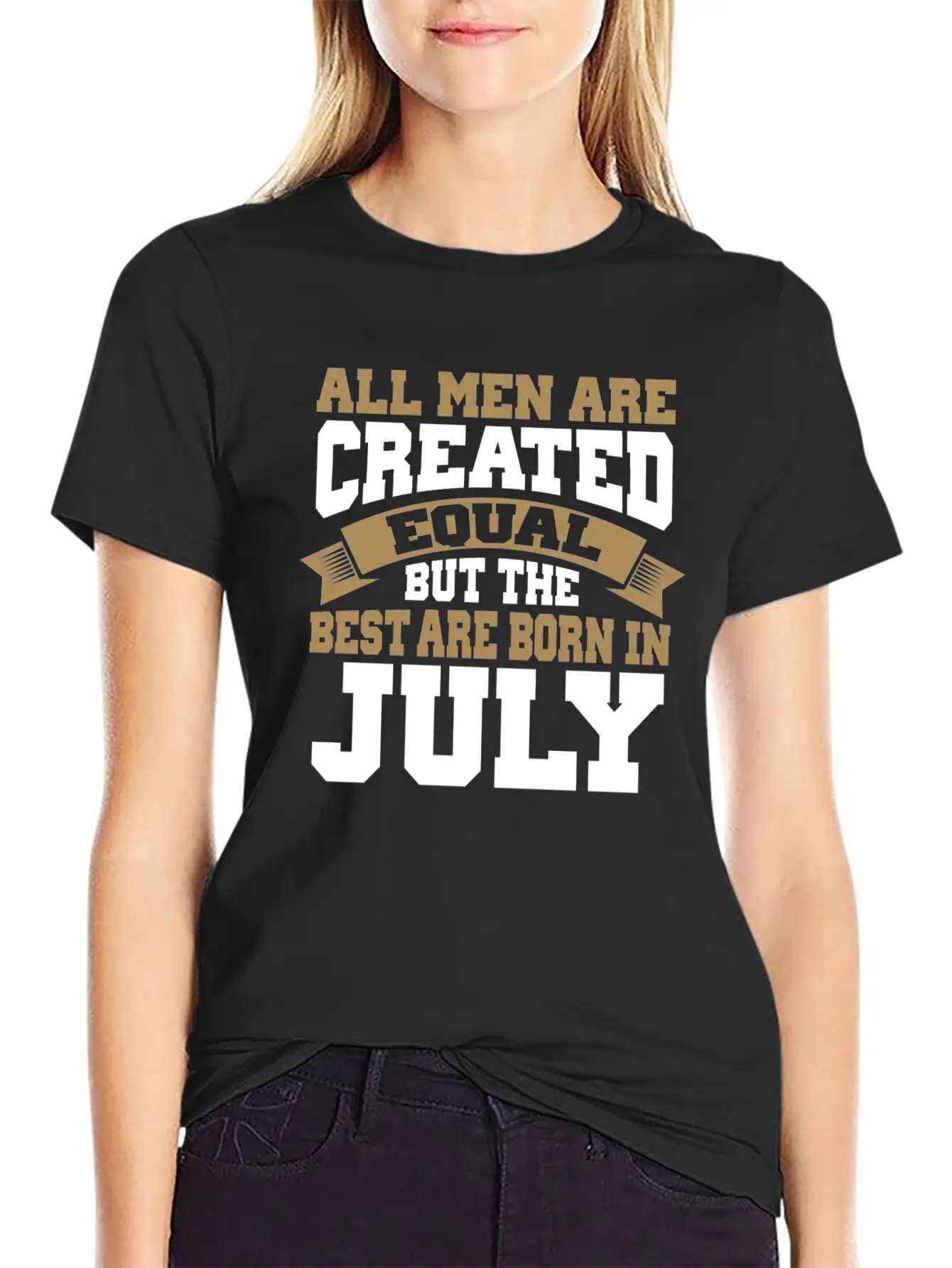 All Men Are Created Equal The Best Are Born July Classic Cotton Tee – Unisex Comfort For Any Season