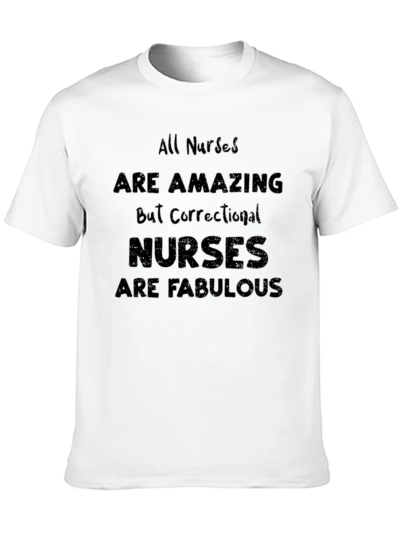 All Nurses Are Amazing But Corre... Breathable Soft Cotton T-Shirt – Timeless Casual Look