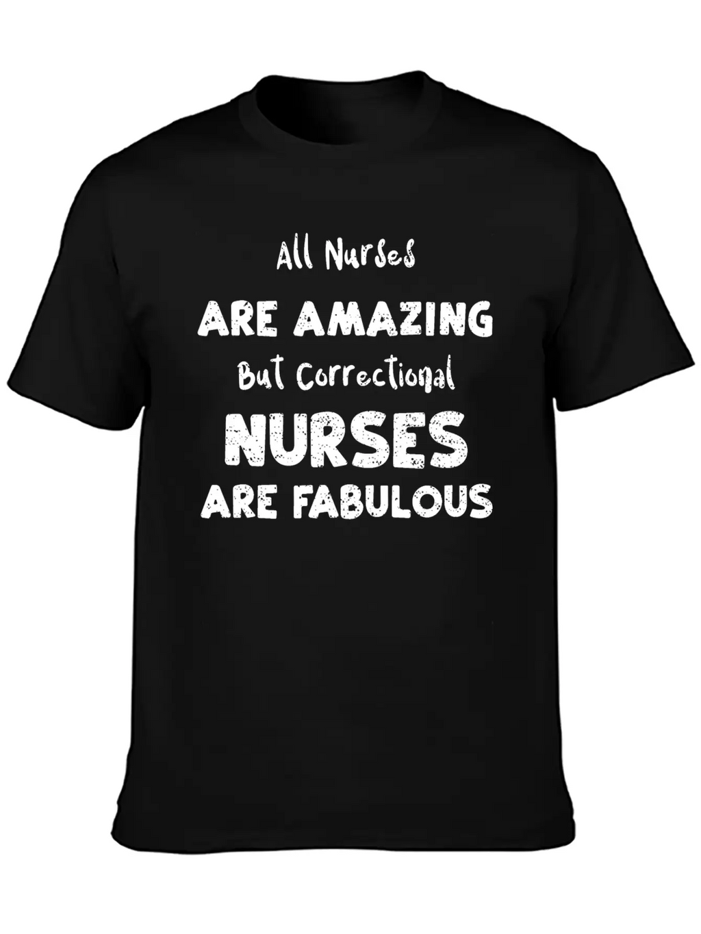 All Nurses Are Amazing But Corre... Breathable Soft Cotton T-Shirt – Timeless Casual Look