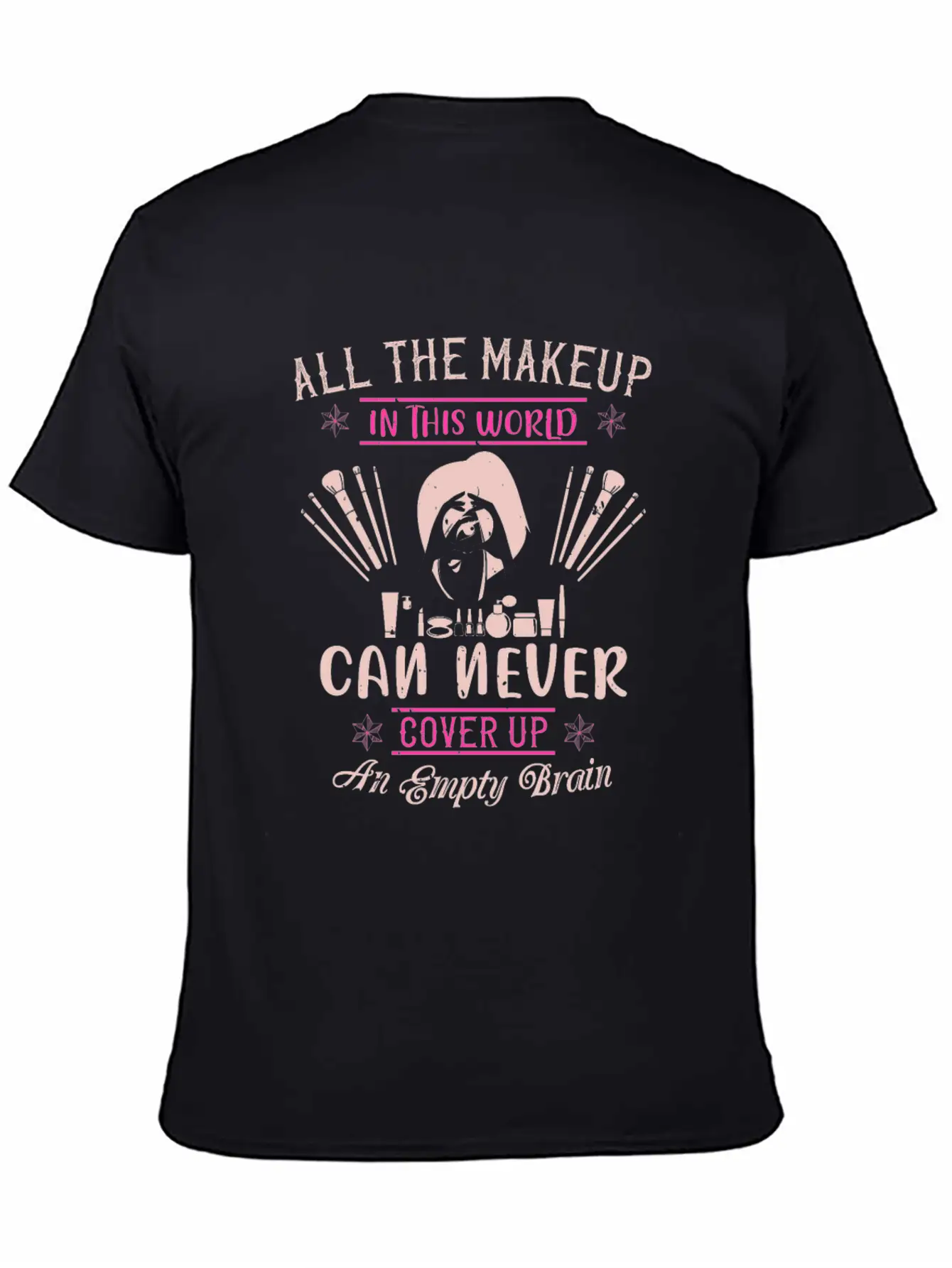 All The Makeup Can Never Cover Comfortable Minimalist Graphic Tee – Summer Style Essential