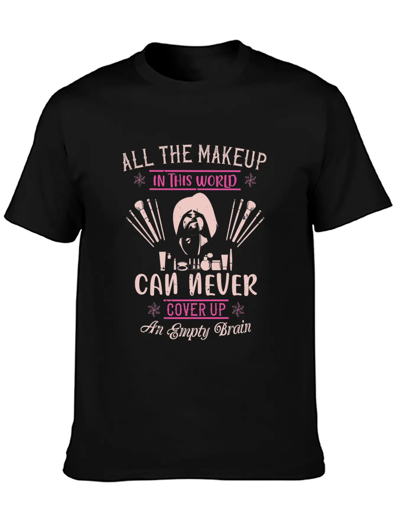 All The Makeup Can Never Cover Comfortable Minimalist Graphic Tee – Summer Style Essential