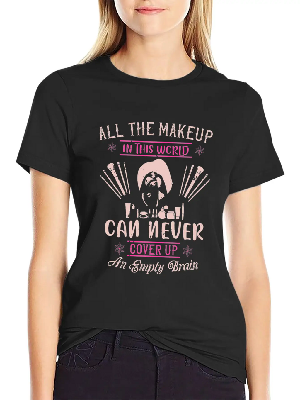 All The Makeup Can Never Cover Comfortable Minimalist Graphic Tee – Summer Style Essential