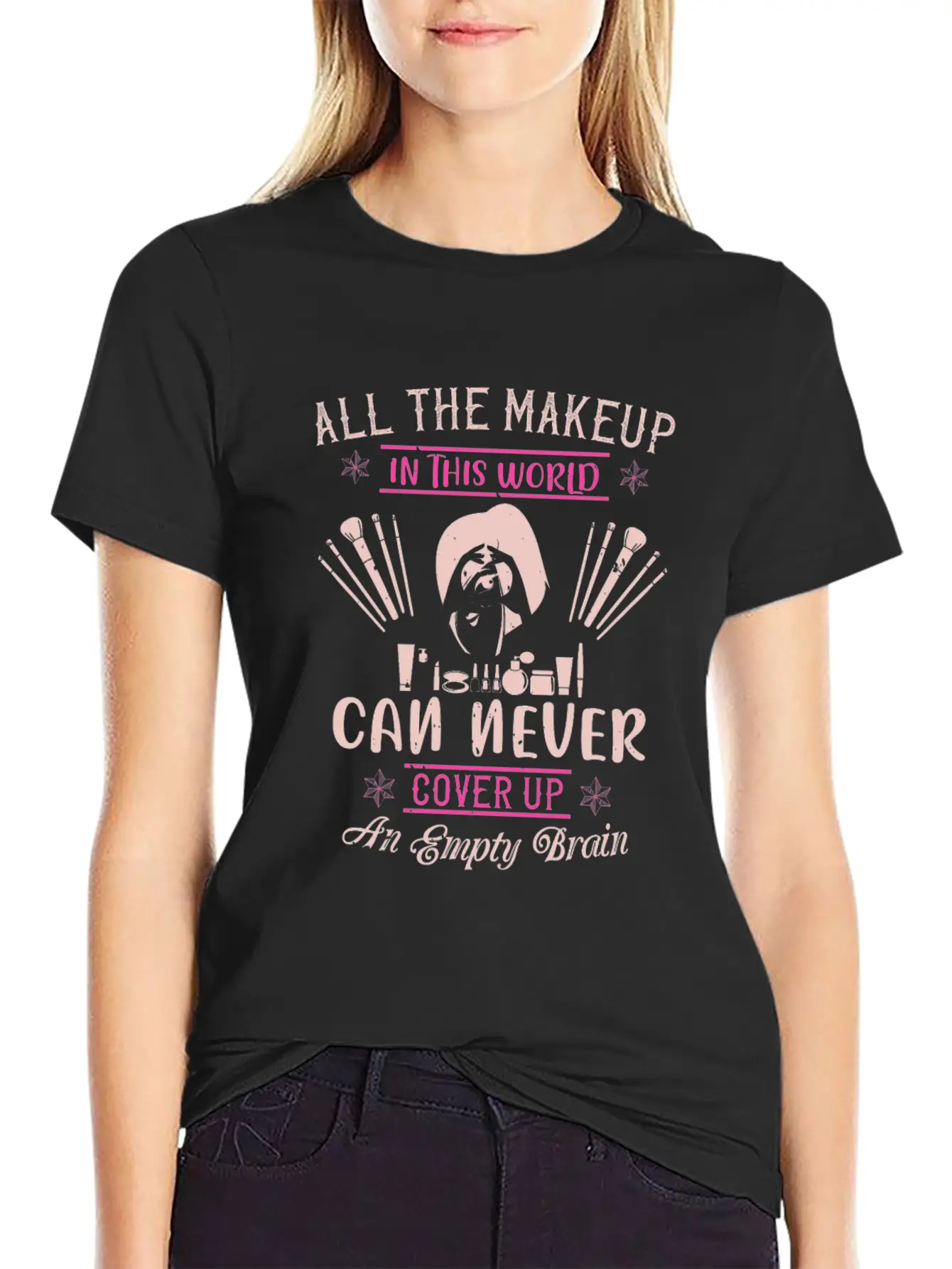 All The Makeup Can Never Cover Comfortable Minimalist Graphic Tee – Summer Style Essential