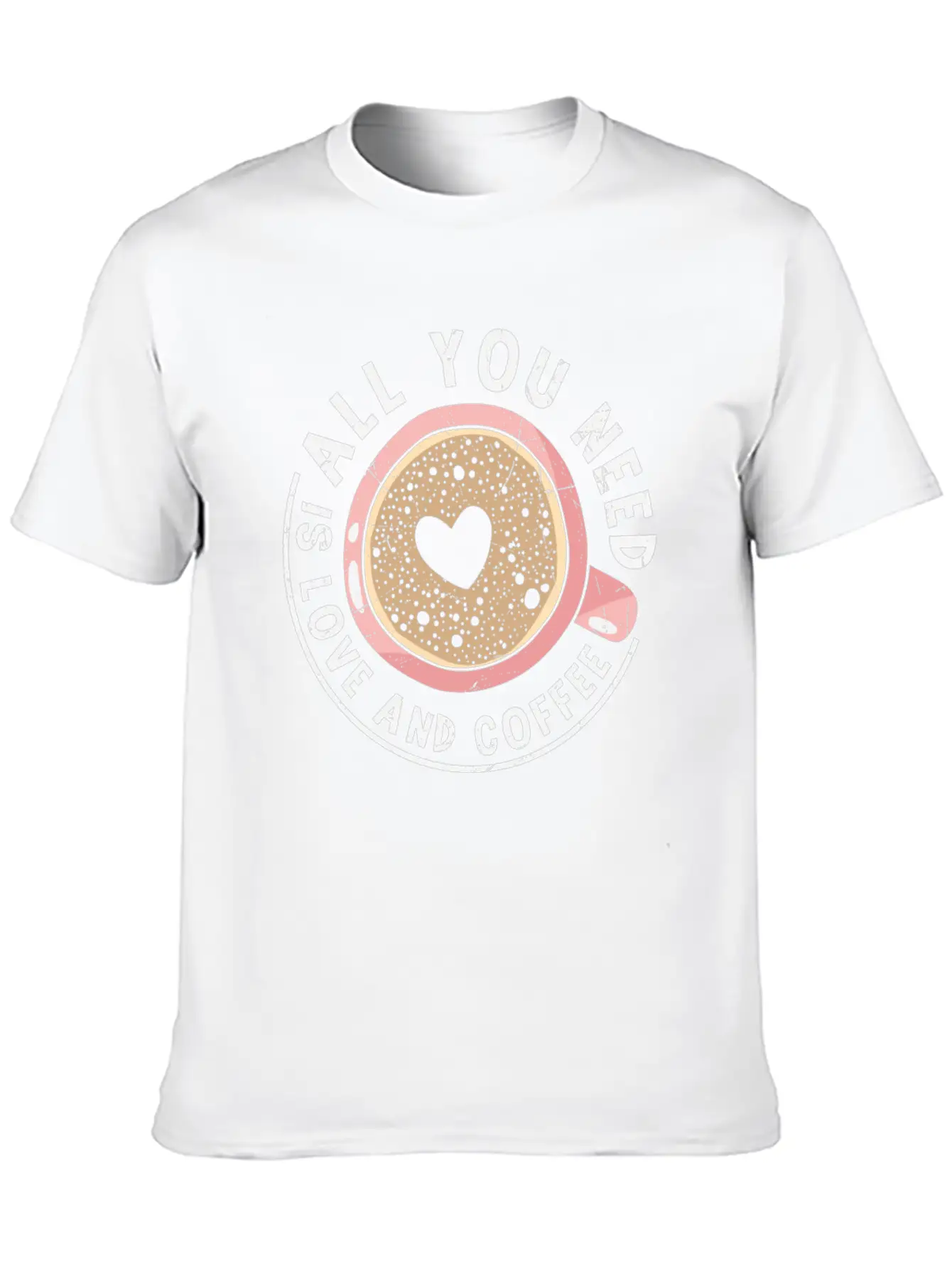 All You Need Is Love And Coffee Coffee Quotes Classic Fit Graphic Tee For Daily Comfort – Unisex Cotton Shirt