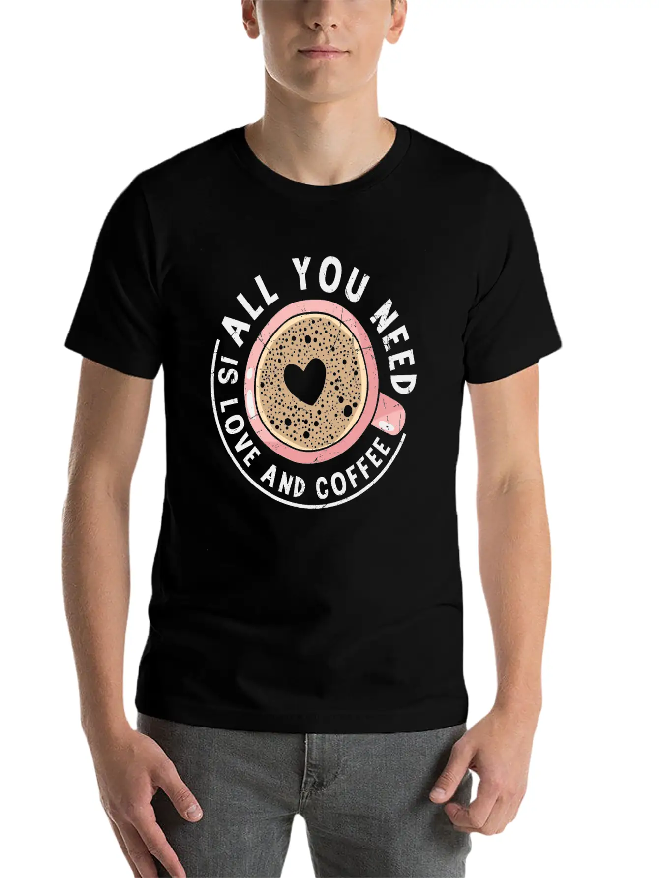 All You Need Is Love And Coffee Coffee Quotes Classic Fit Graphic Tee For Daily Comfort – Unisex Cotton Shirt