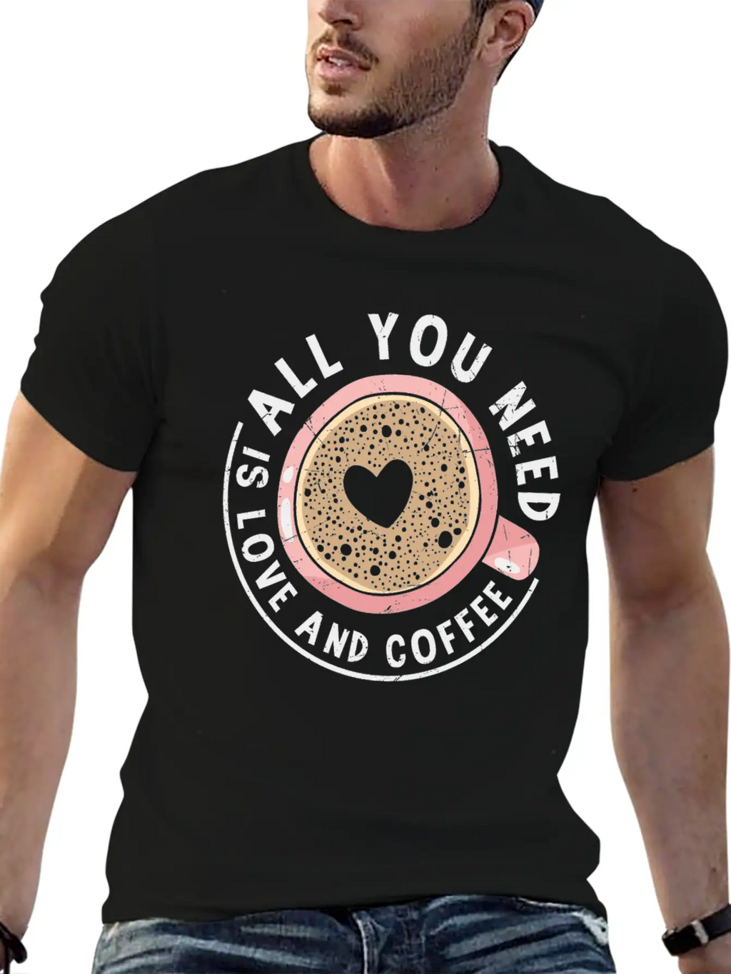 All You Need Is Love And Coffee Coffee Quotes Classic Fit Graphic Tee For Daily Comfort – Unisex Cotton Shirt